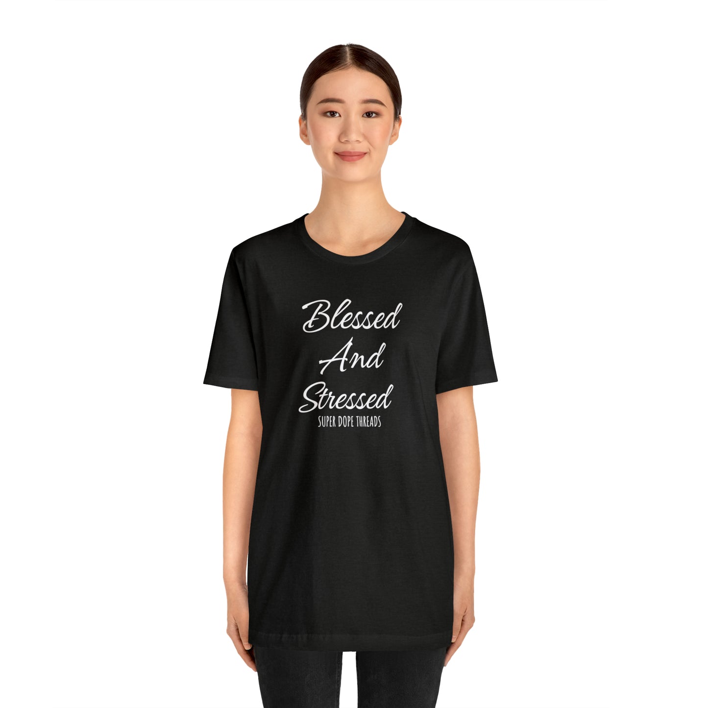 Super Dope Threads - Blessed and Stressed