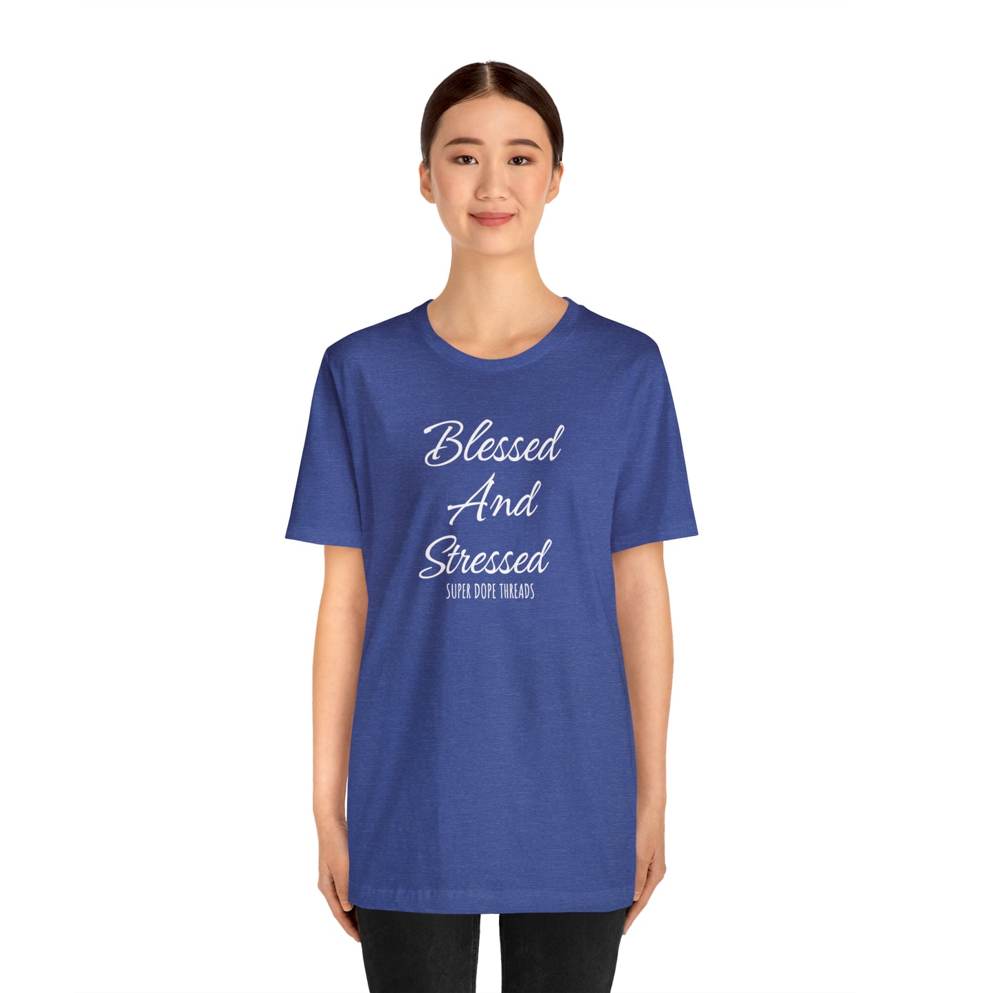 Super Dope Threads - Blessed and Stressed
