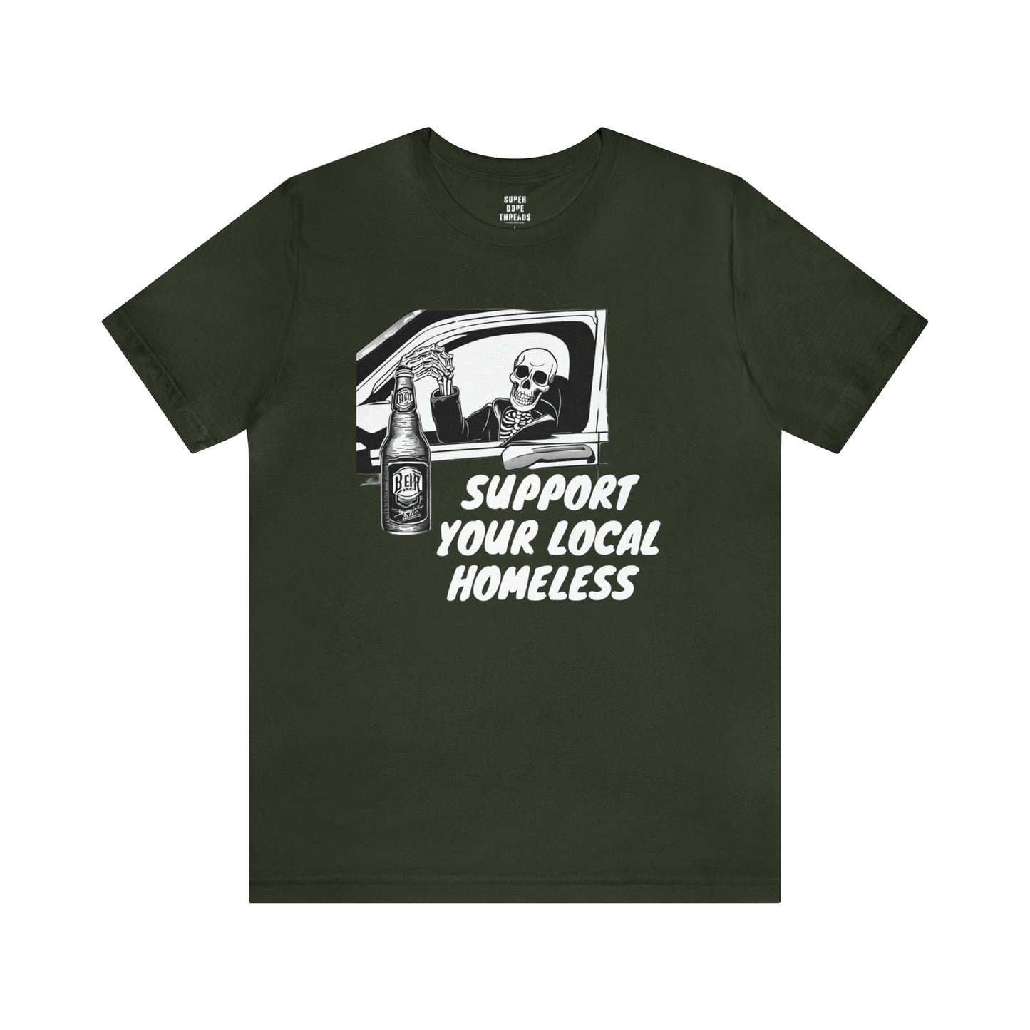 Super Dope Threads - Support Your Local Homeless