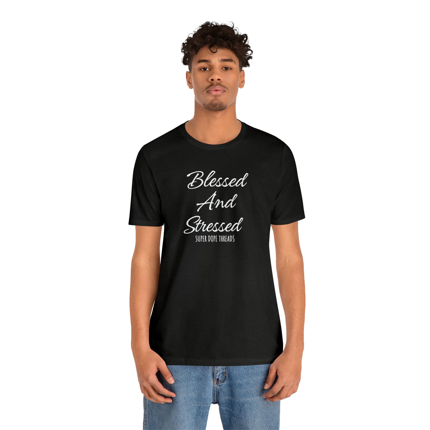 Super Dope Threads - Blessed and Stressed