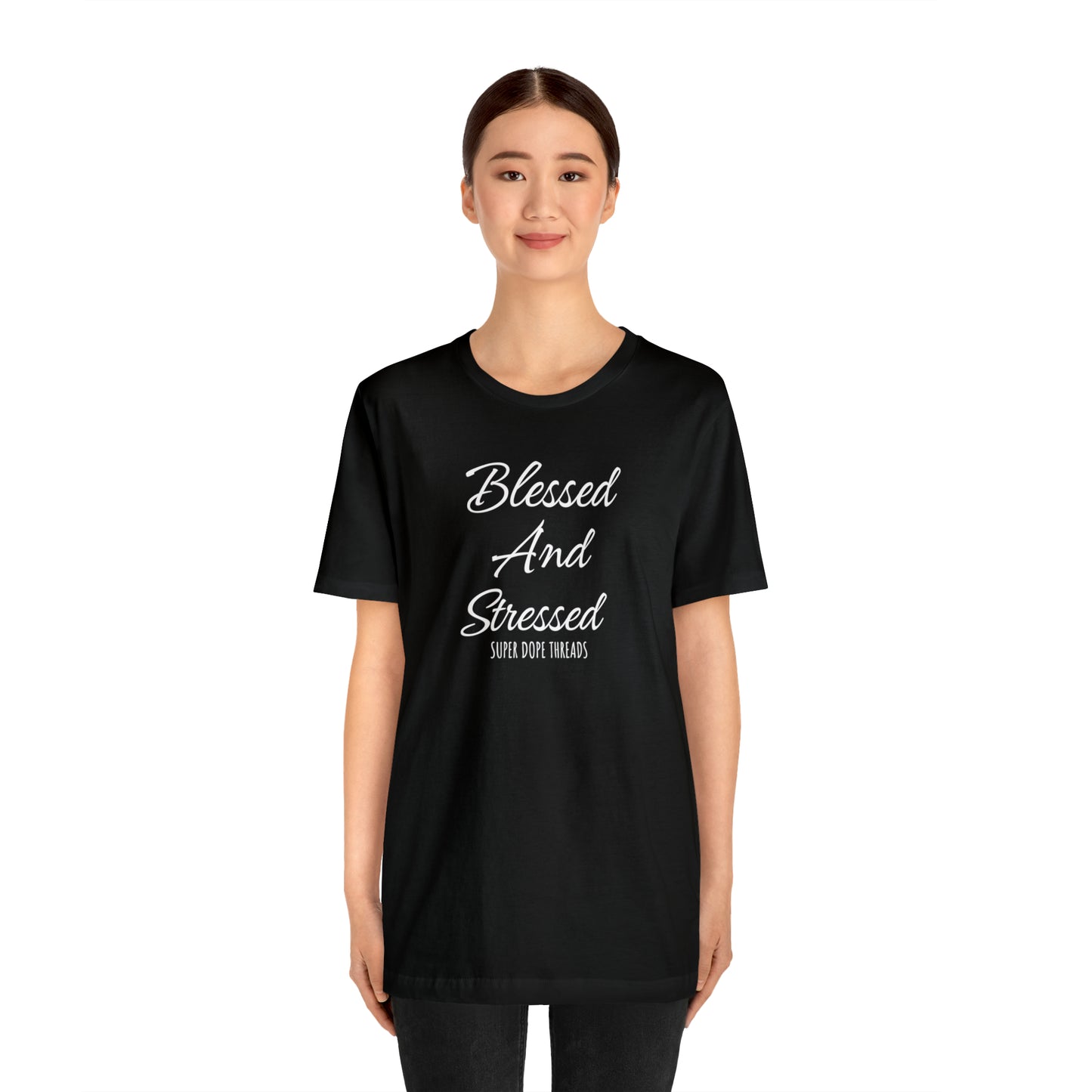 Super Dope Threads - Blessed and Stressed