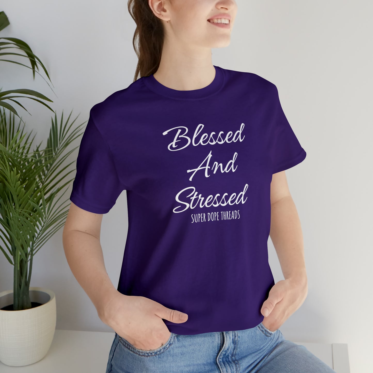 Super Dope Threads - Blessed and Stressed