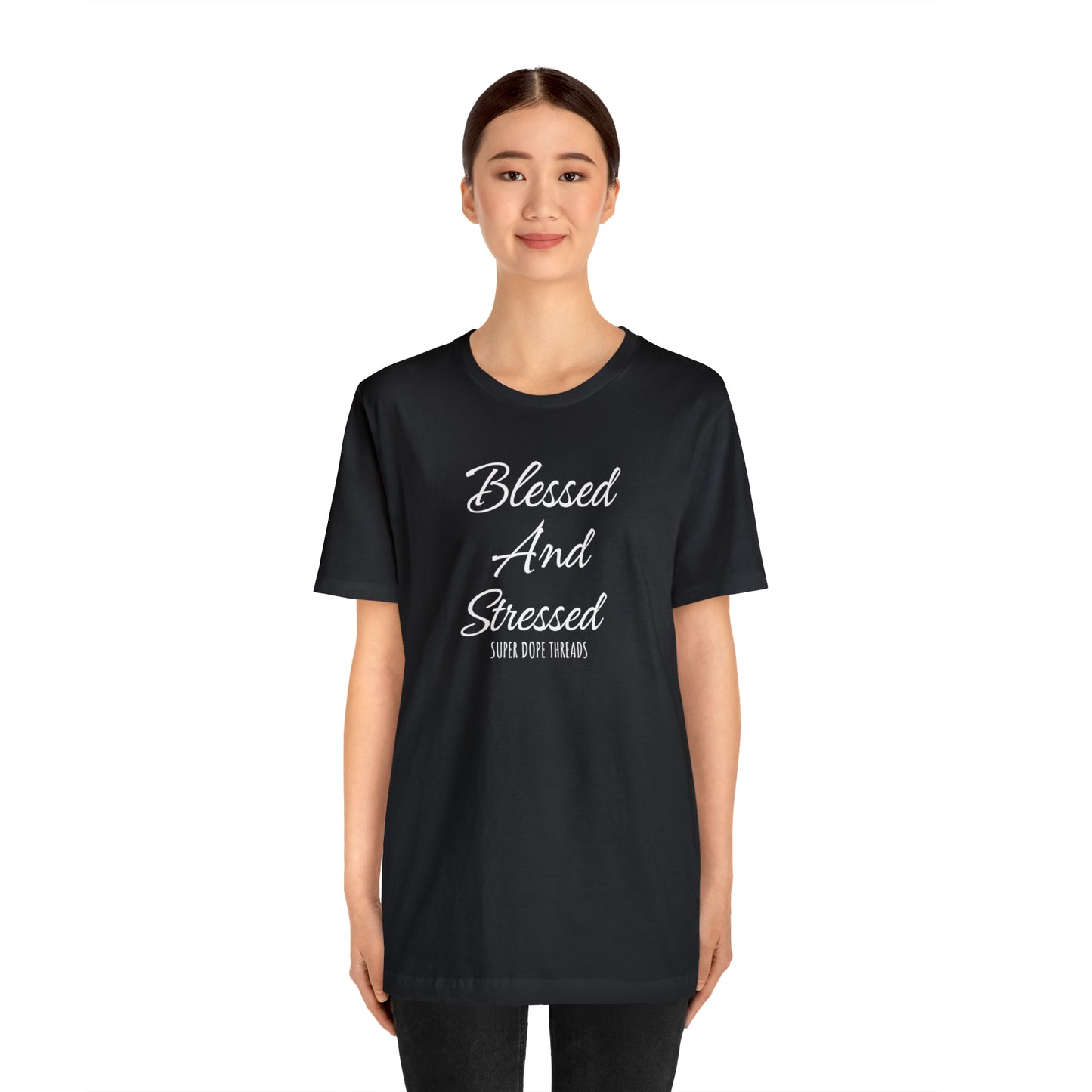 Super Dope Threads - Blessed and Stressed