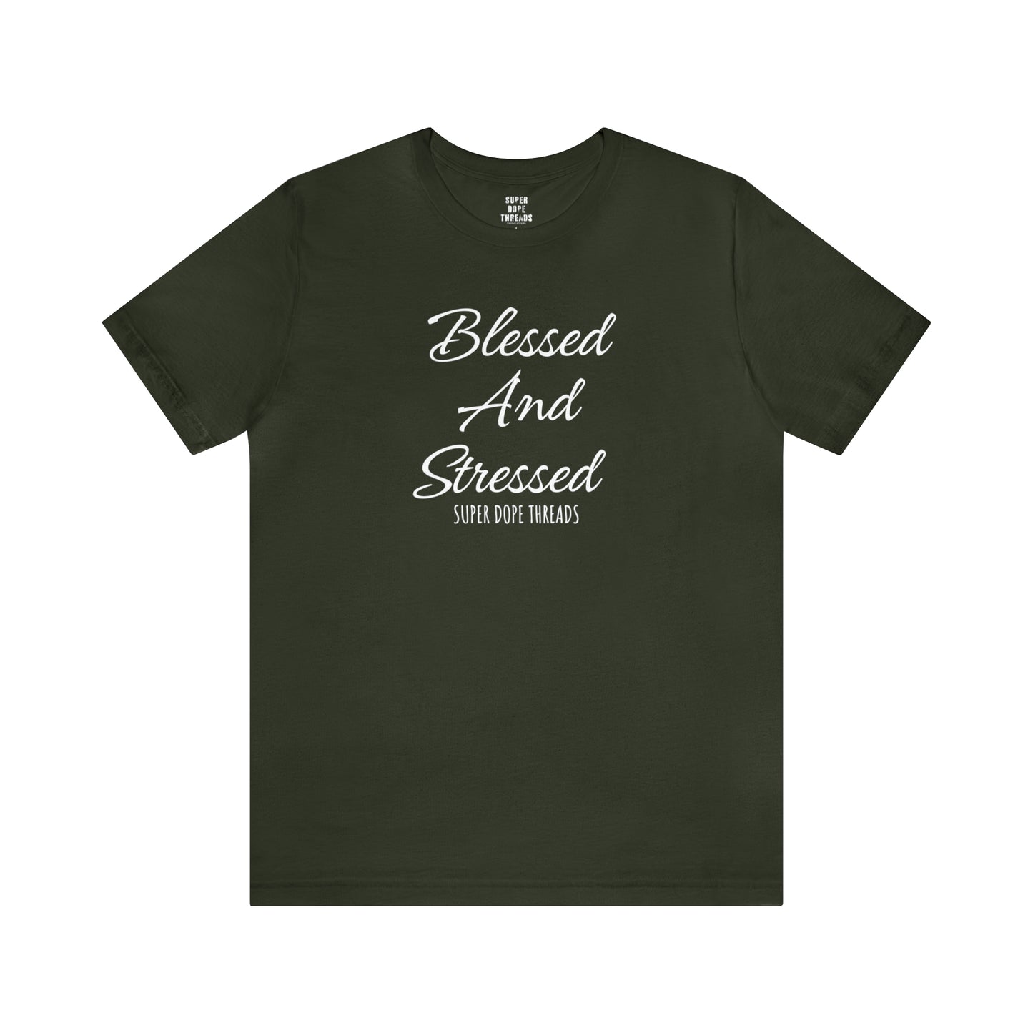 Super Dope Threads - Blessed and Stressed