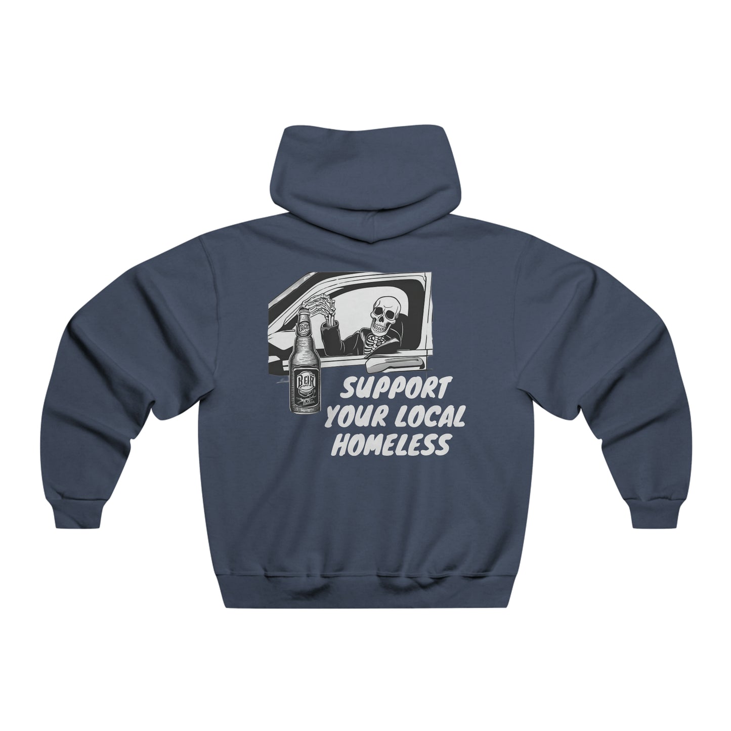Super Dope Threads - Support Your Local Homeless Hoodie