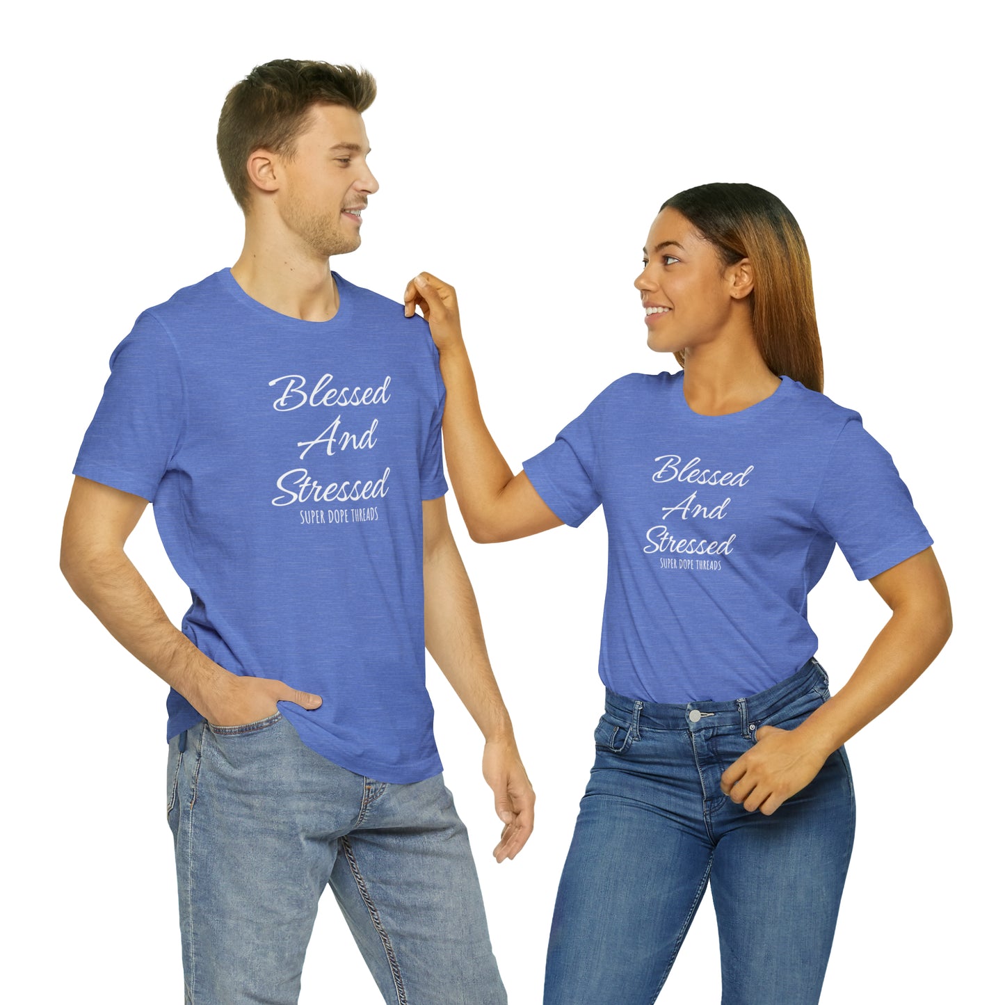 Super Dope Threads - Blessed and Stressed