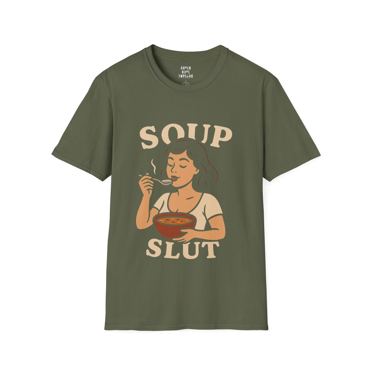 Super Dope Threads - Soup Slut π
