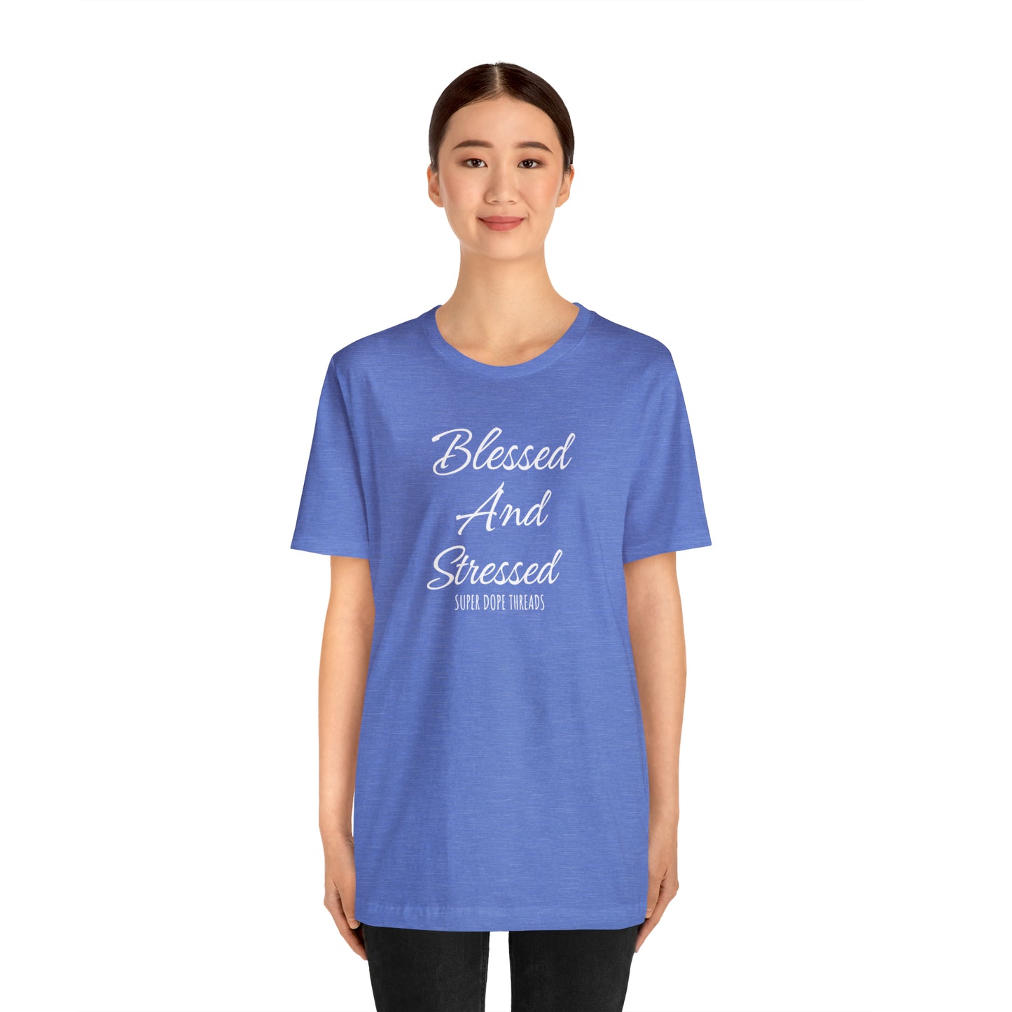 Super Dope Threads - Blessed and Stressed