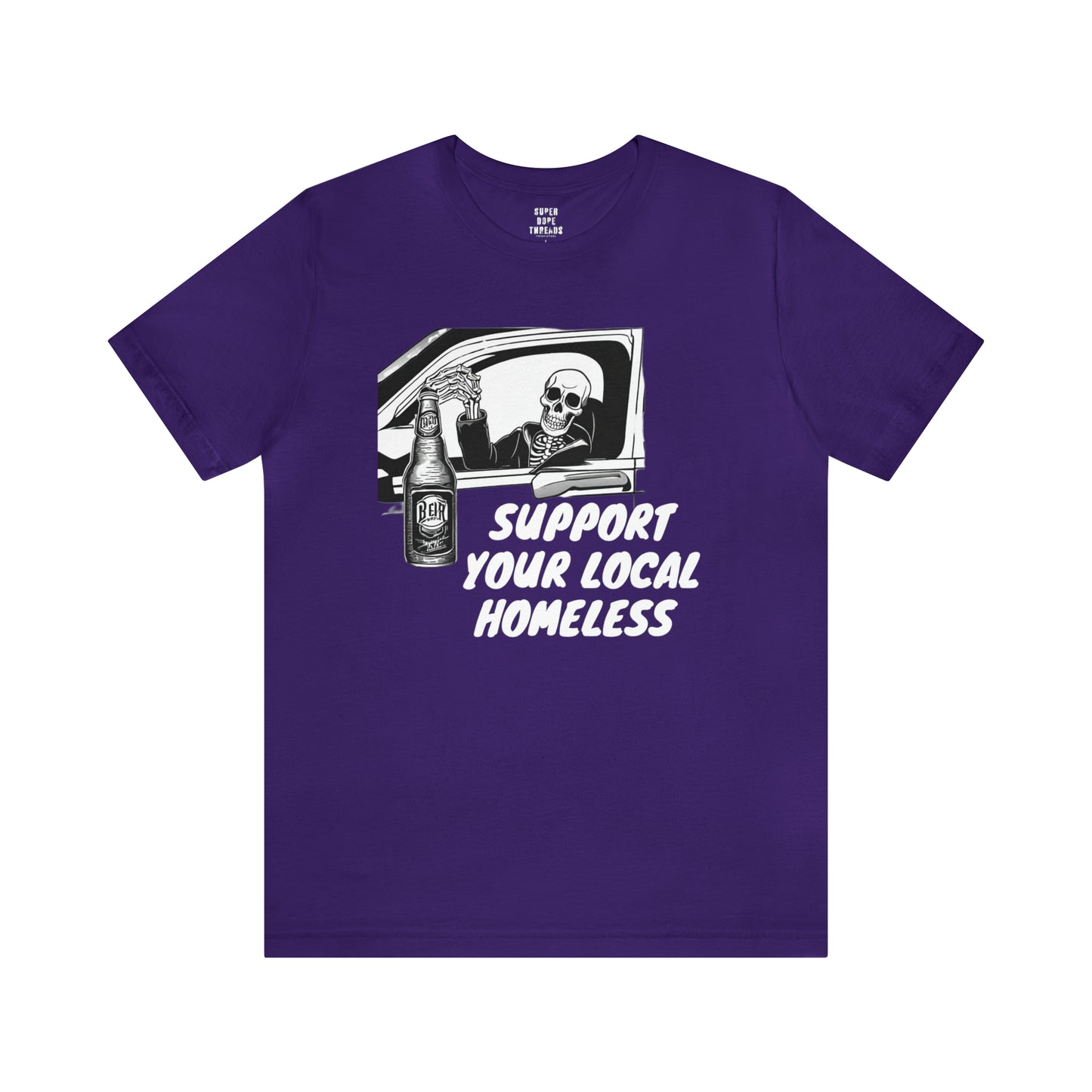 Super Dope Threads - Support Your Local Homeless