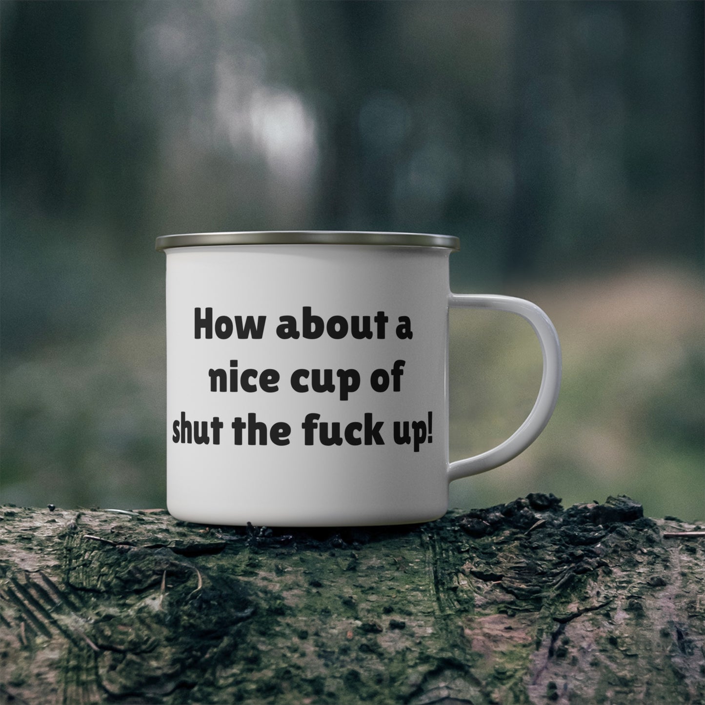 Cup of STFU. Enamel Camping Mug