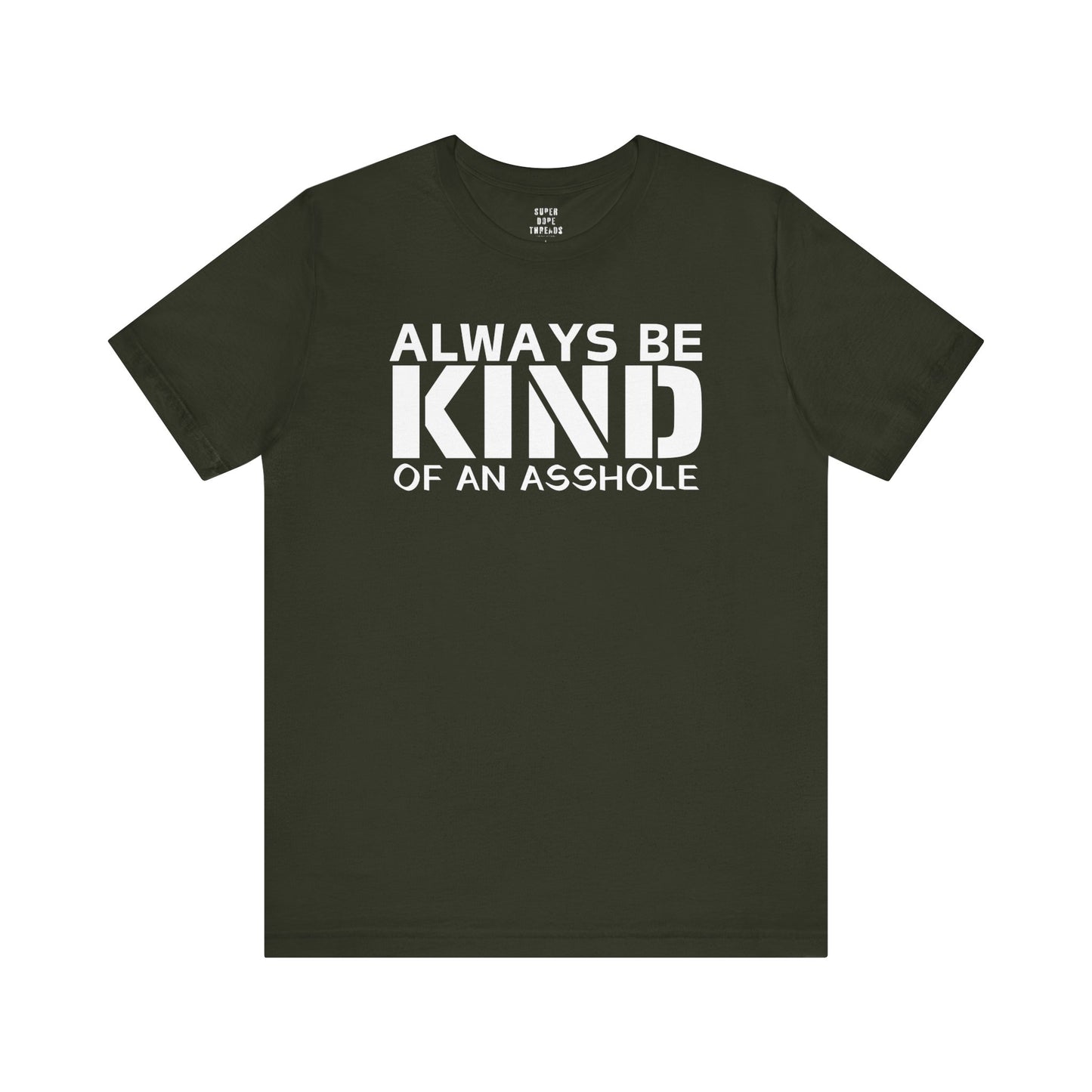 Super Dope Threads - Always Be Kind