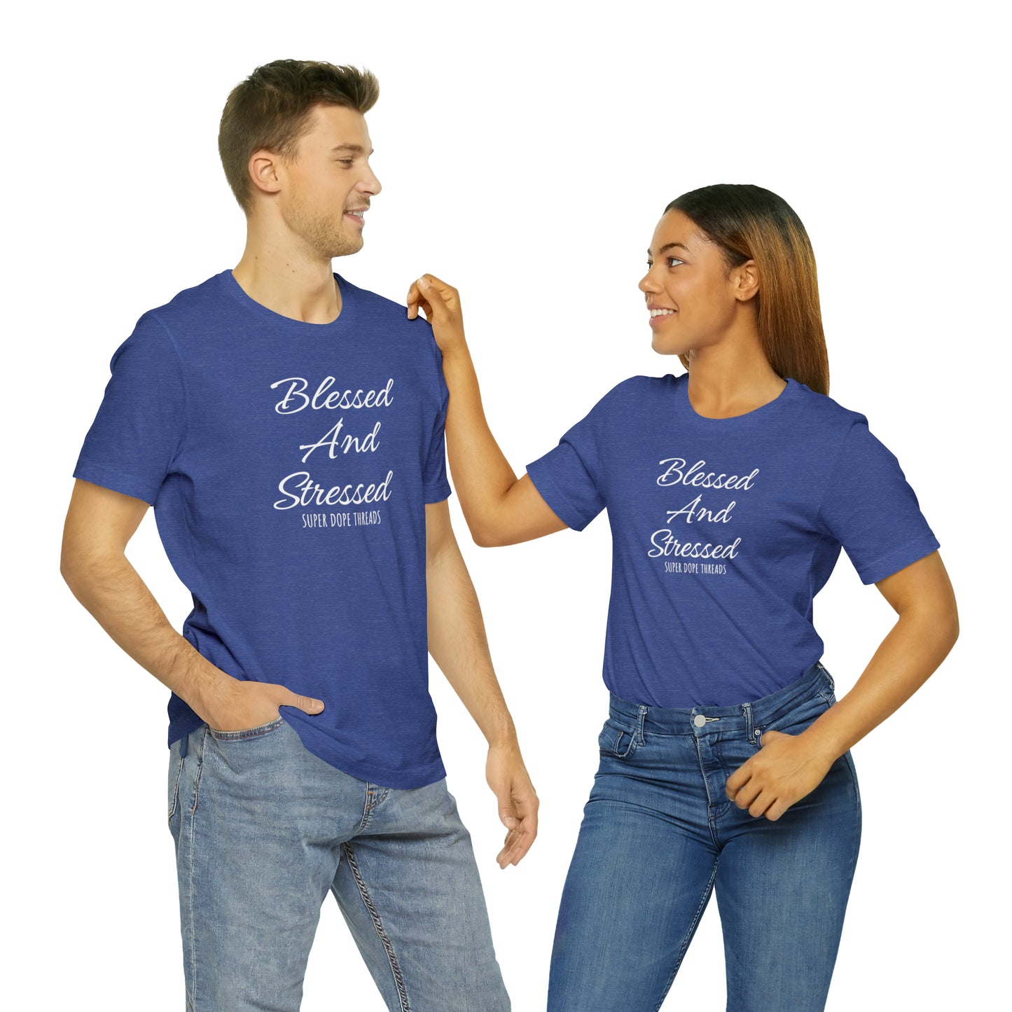 Super Dope Threads - Blessed and Stressed