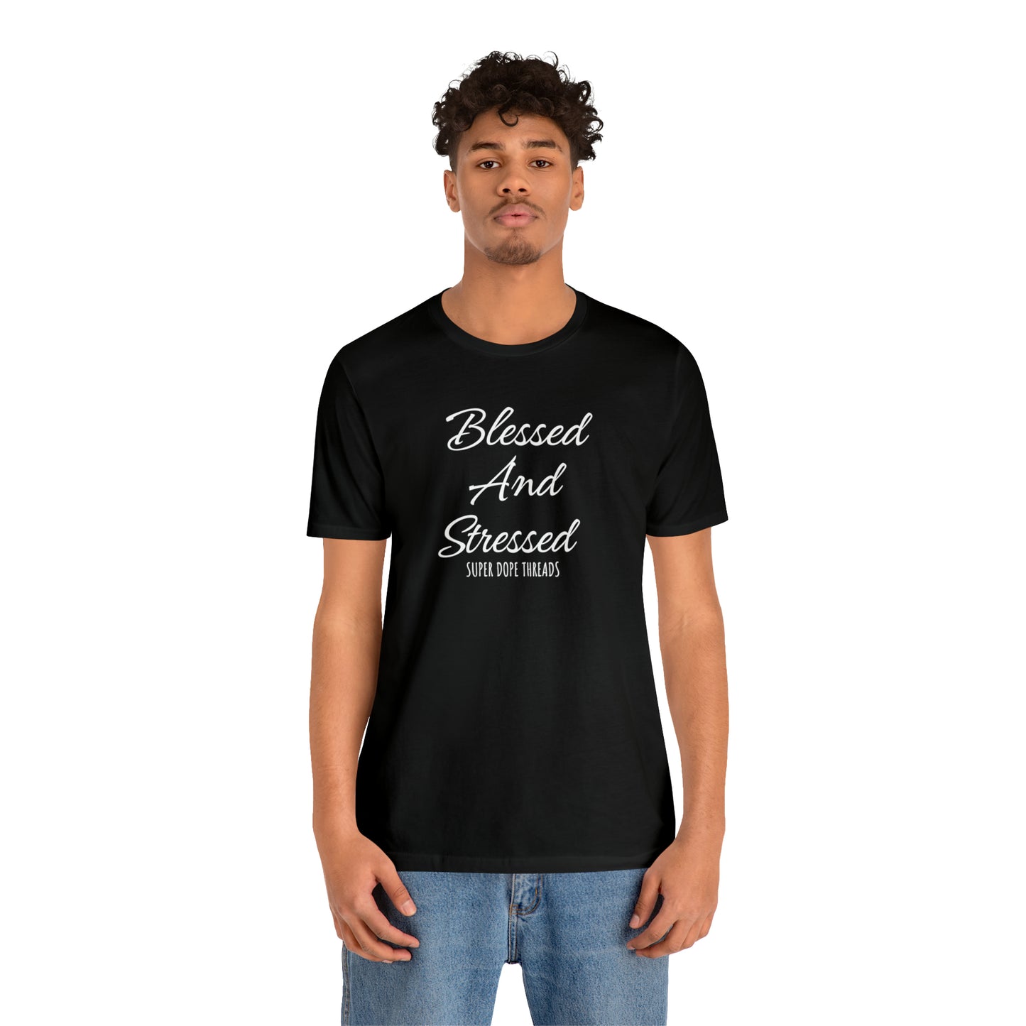 Super Dope Threads - Blessed and Stressed