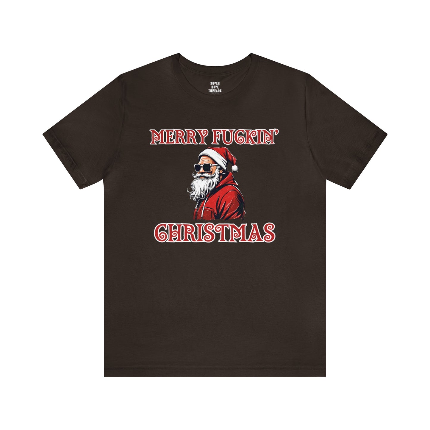 Super Dope Threads - Merry Fu*kin Christmas
