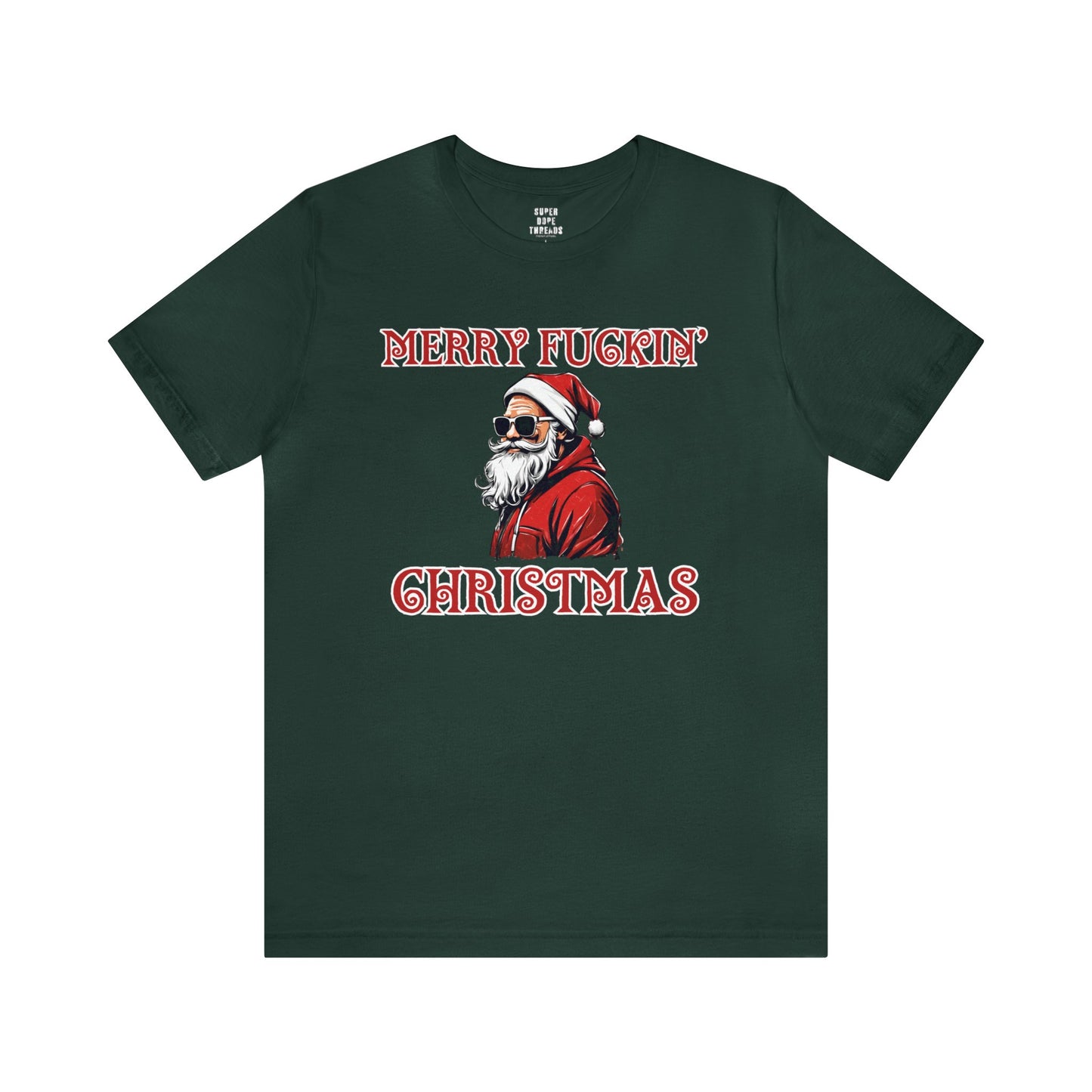 Super Dope Threads - Merry Fu*kin Christmas