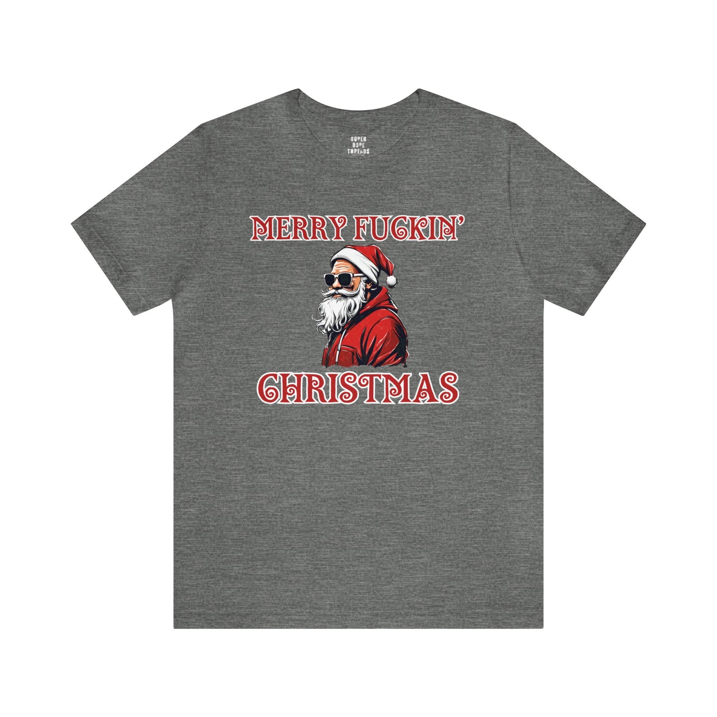 Super Dope Threads - Merry Fu*kin Christmas