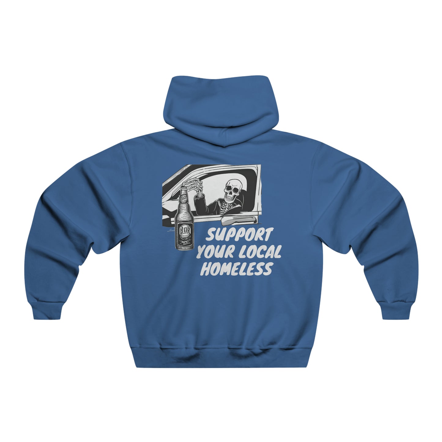 Super Dope Threads - Support Your Local Homeless Hoodie