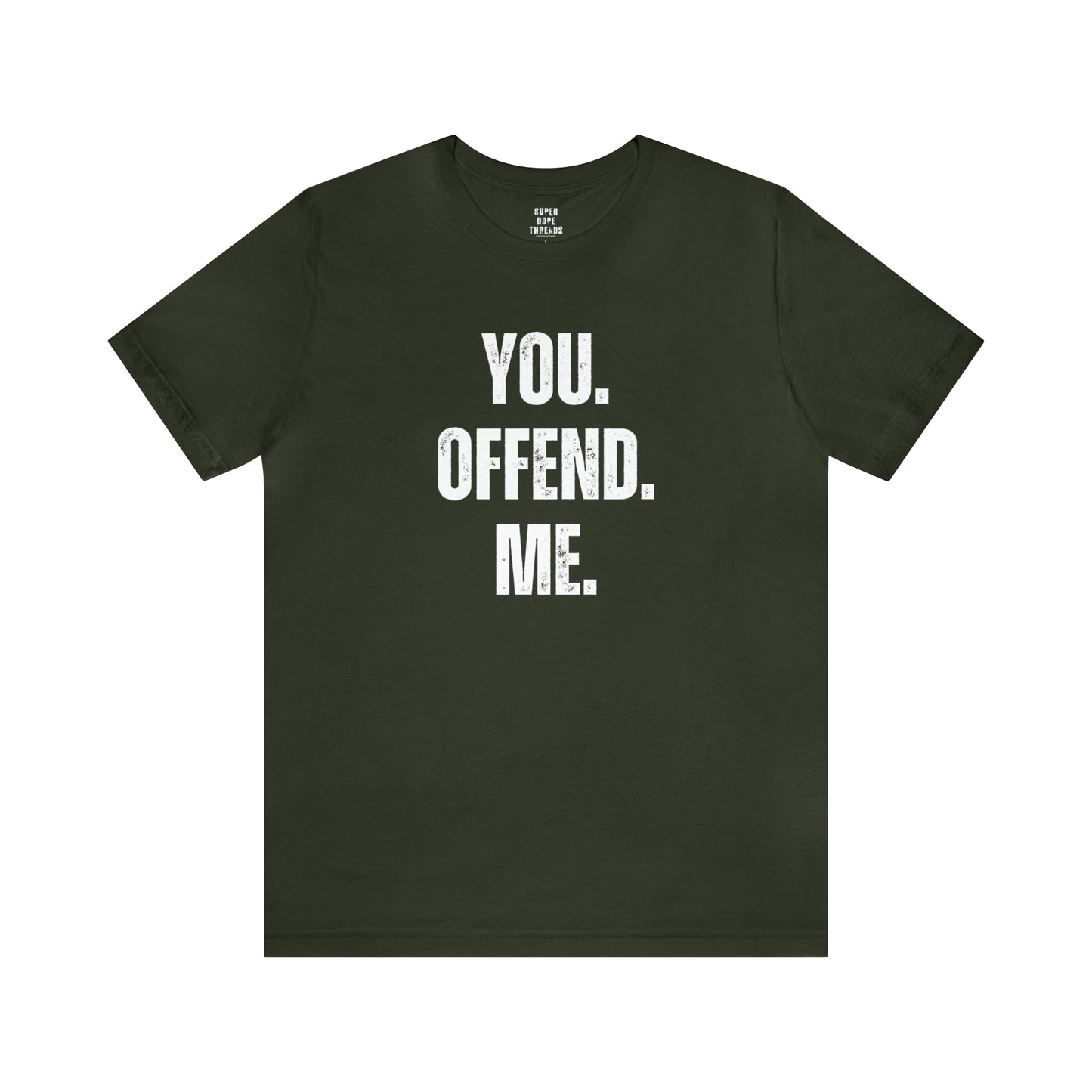 Super Dope Threads - You Offend Me