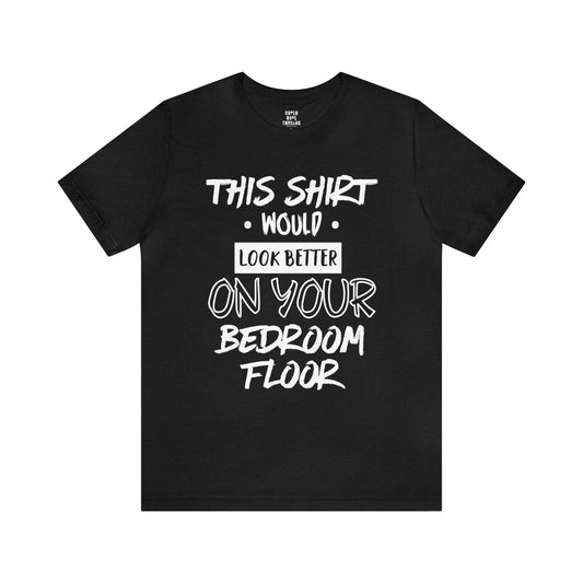 Super Dope Threads - Better On Your Floor