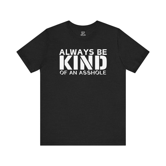 Super Dope Threads - Always Be Kind