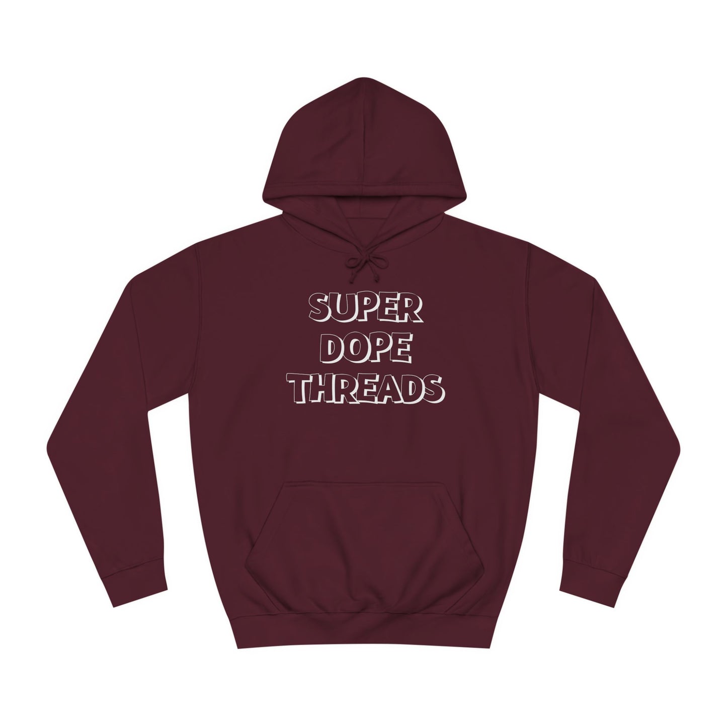 Super Dope Threads - Dope Hoodie