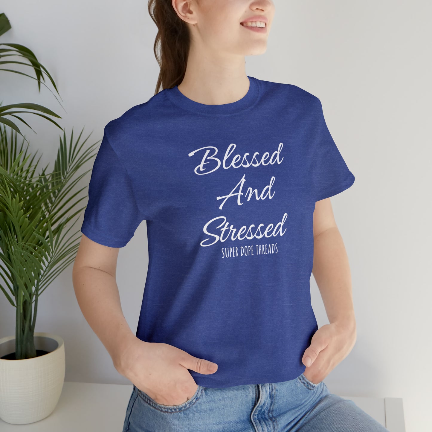 Super Dope Threads - Blessed and Stressed