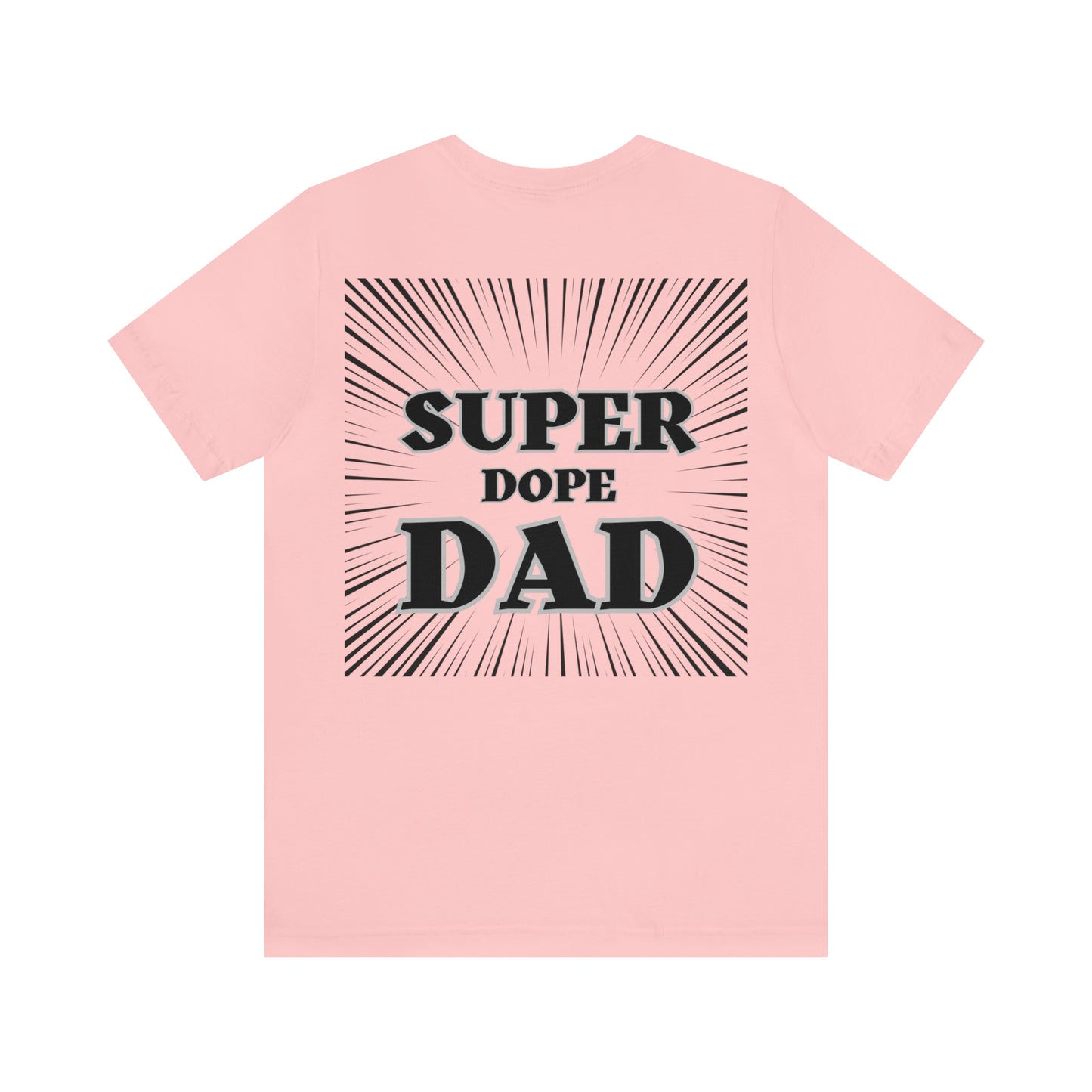 Super Dope Threads - Super Dope Dad Tee