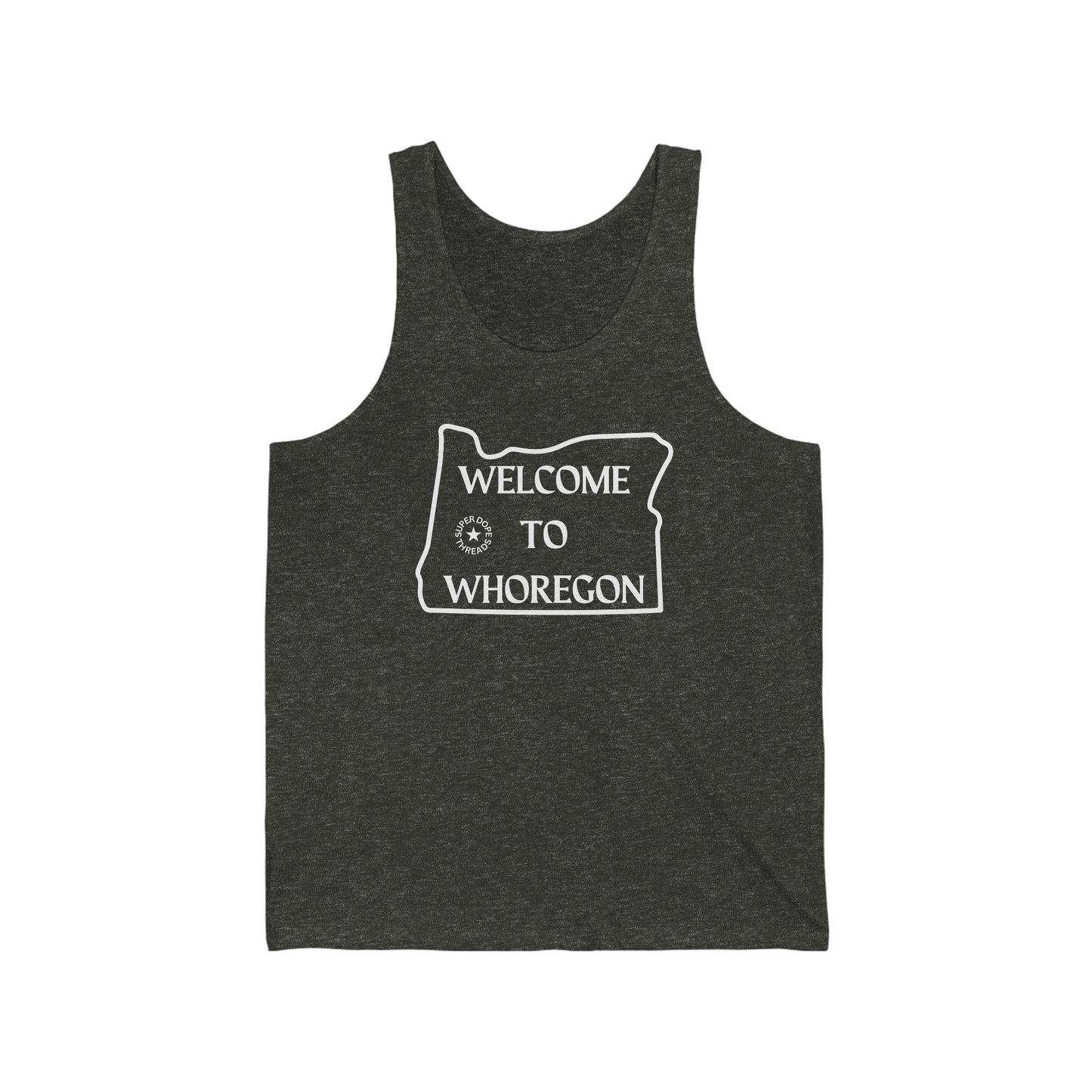 Super Dope Threads - Whoregon Tank