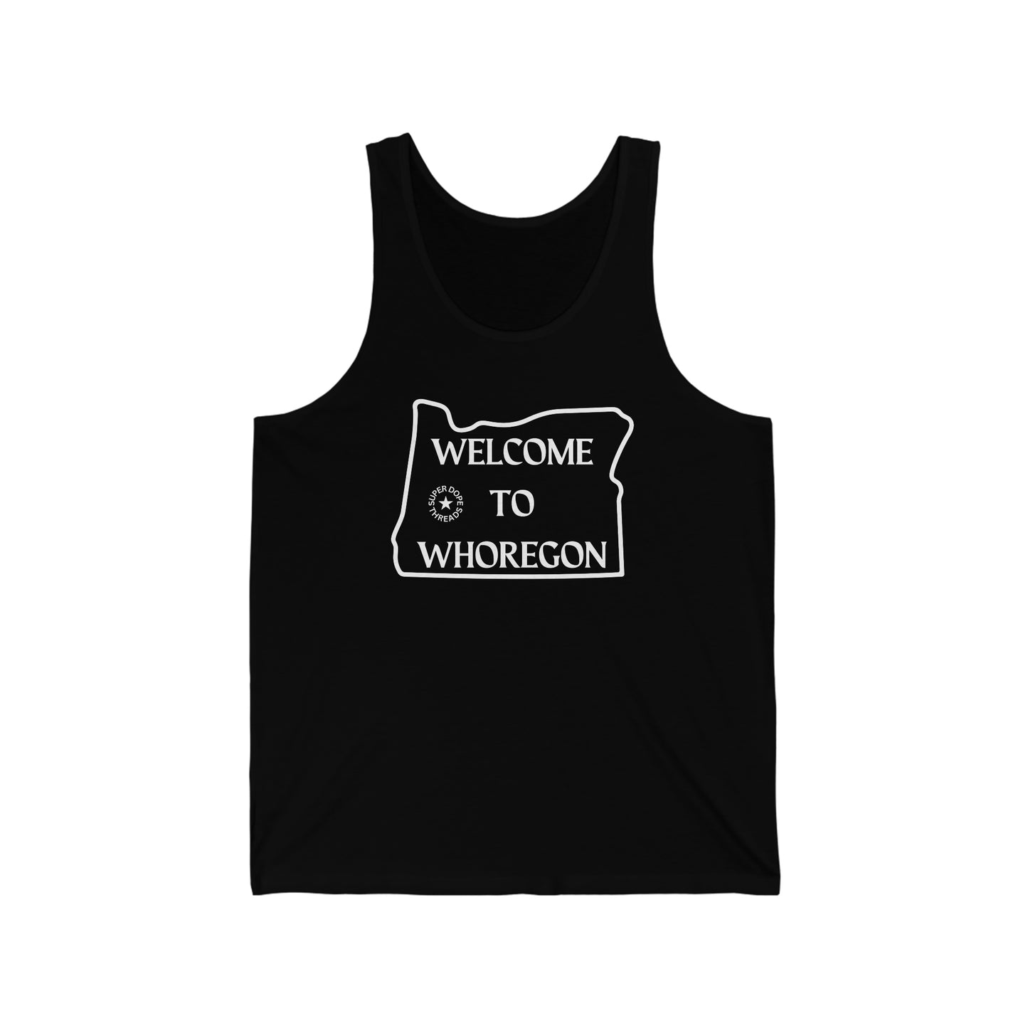 Super Dope Threads - Whoregon Tank