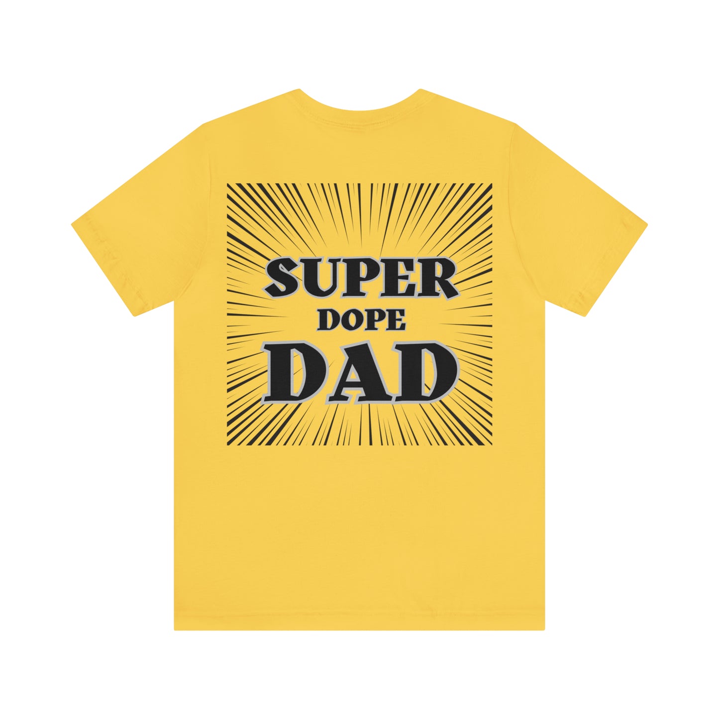 Super Dope Threads - Super Dope Dad Tee
