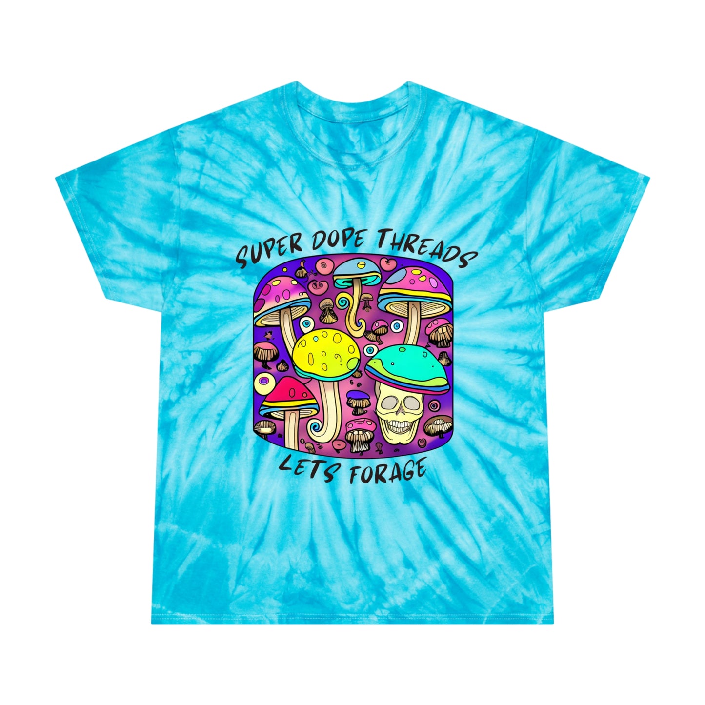Super Dope Threads - Tie-Dye Let’s Forage