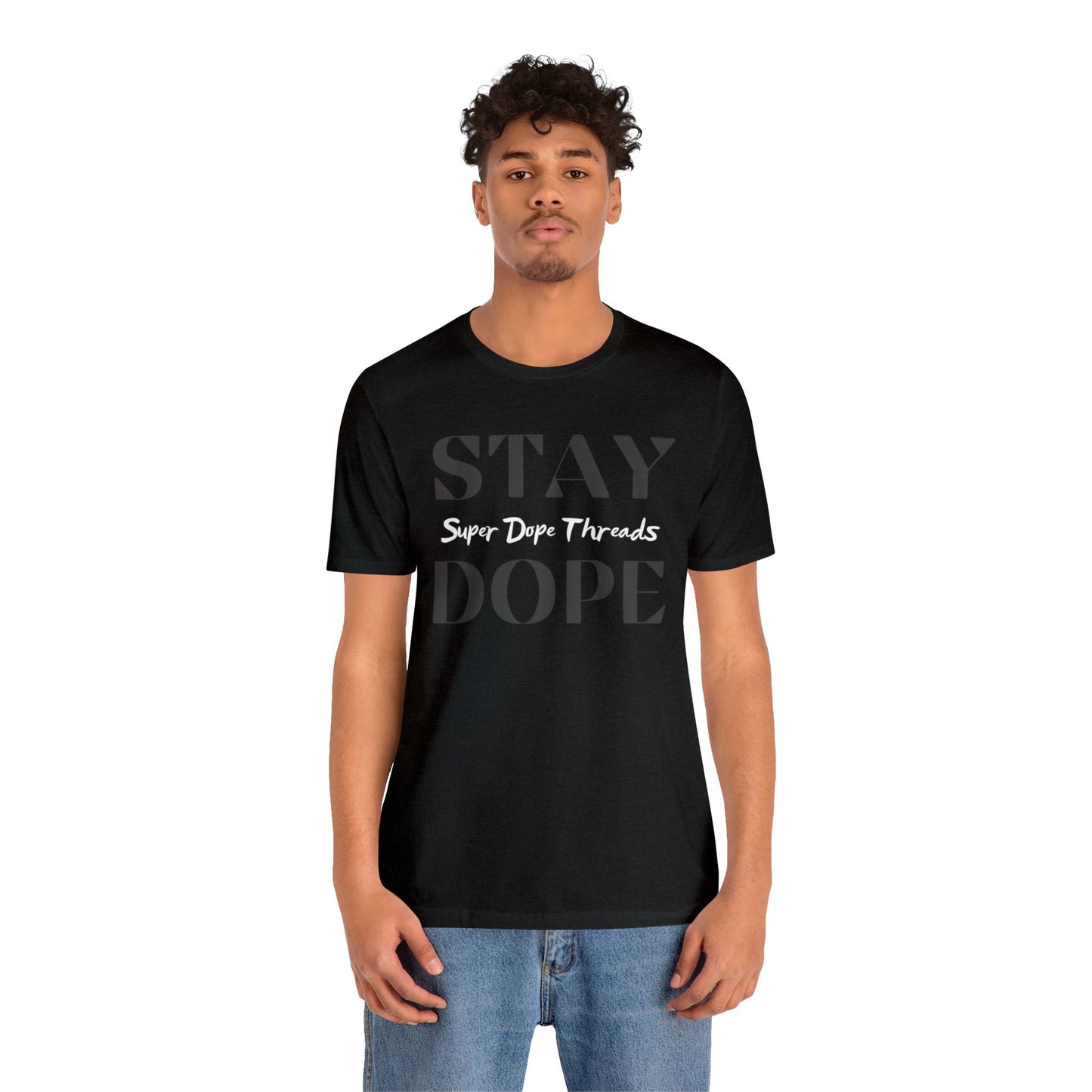 Super Dope Threads - Stay Dope