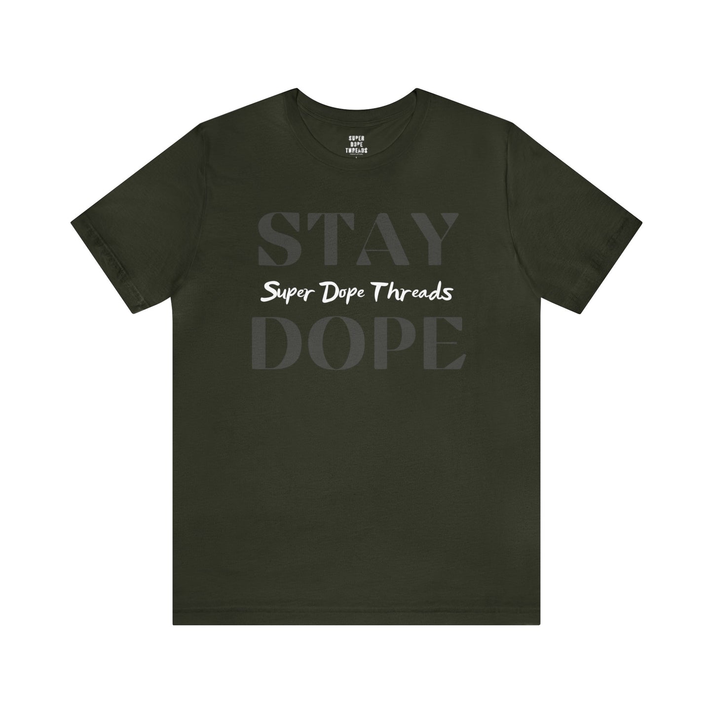 Super Dope Threads - Stay Dope