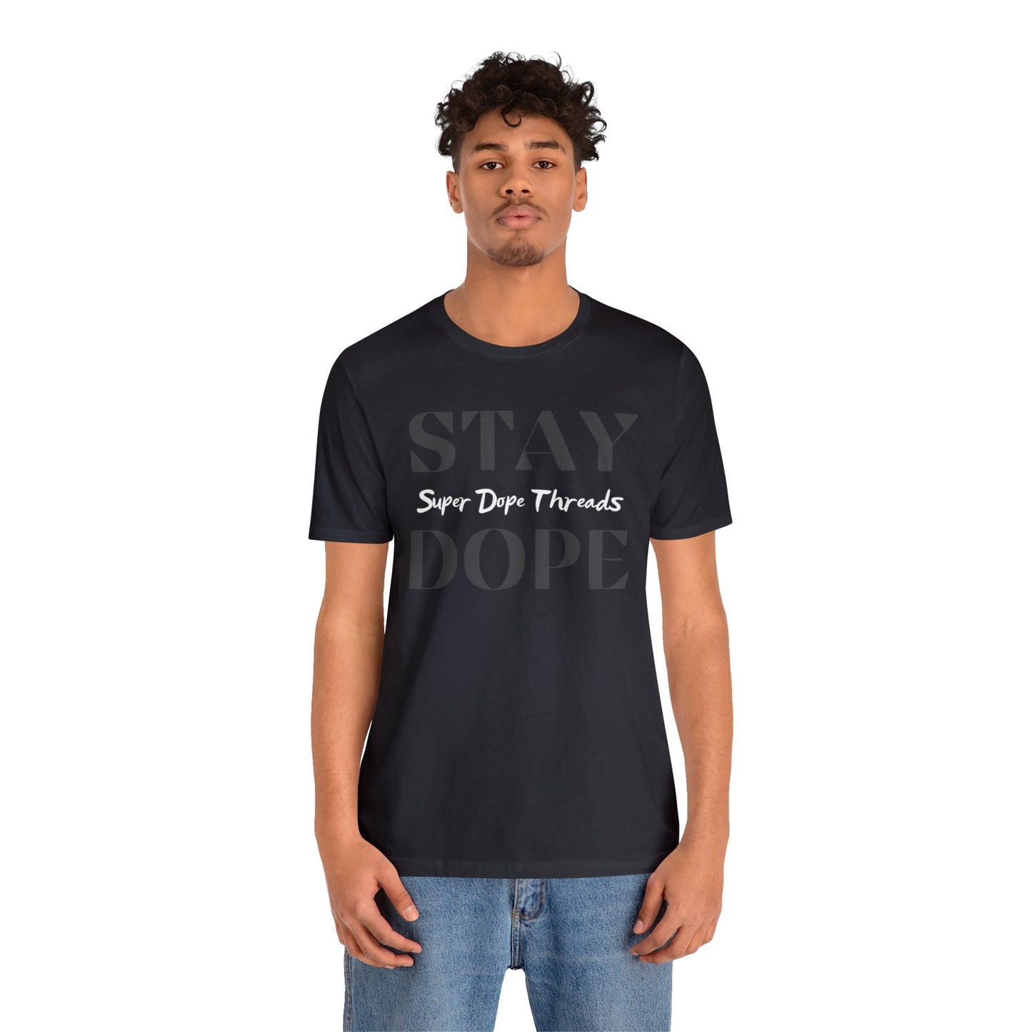 Super Dope Threads - Stay Dope