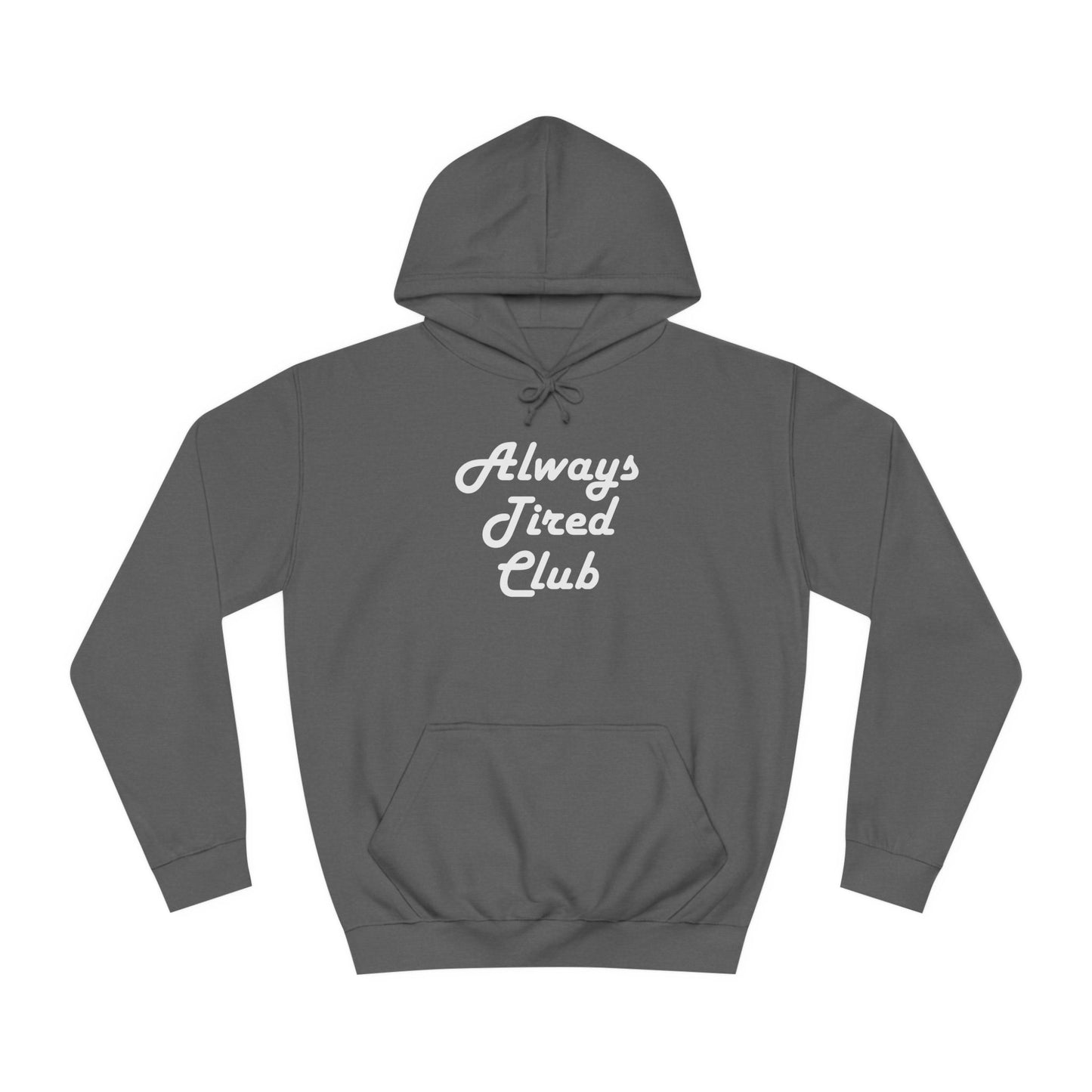 Super Dope Threads - Always Tired Club Hoodie