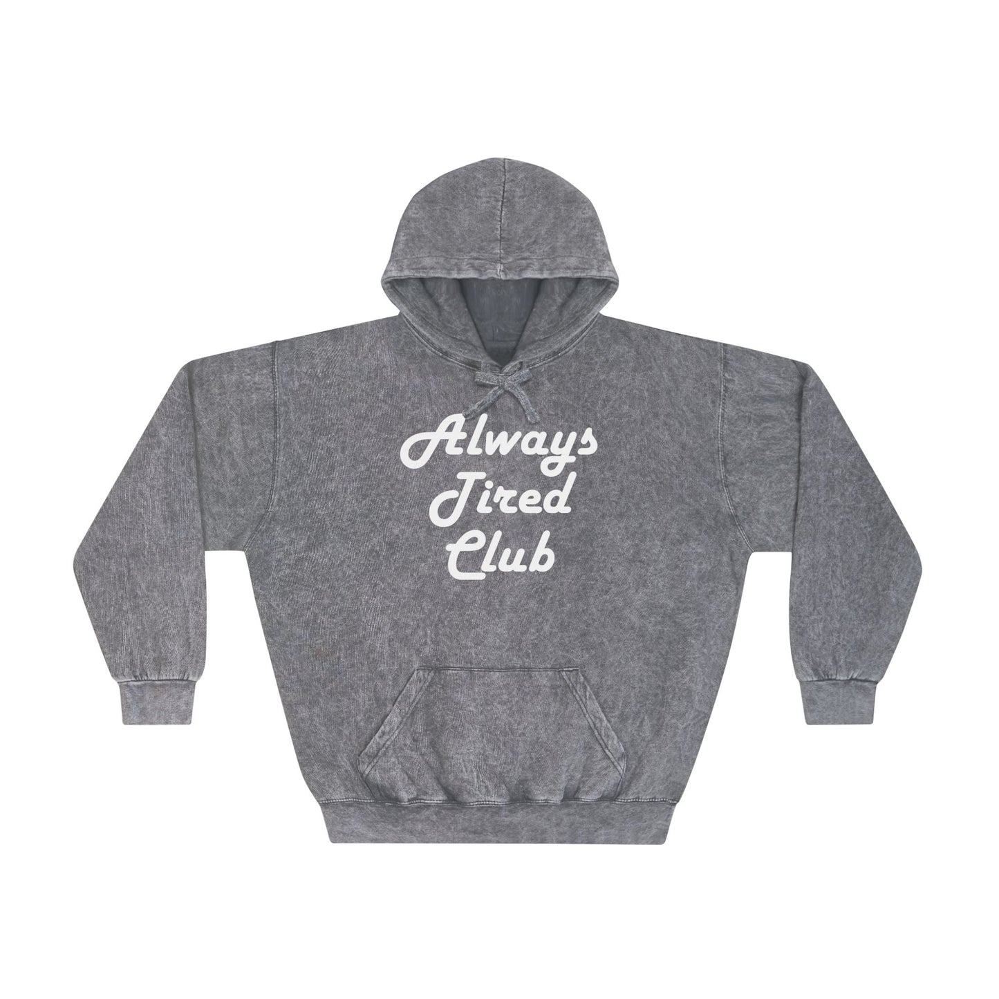 Super Dope Threads - Always Tired Mineral Wash Hoodie