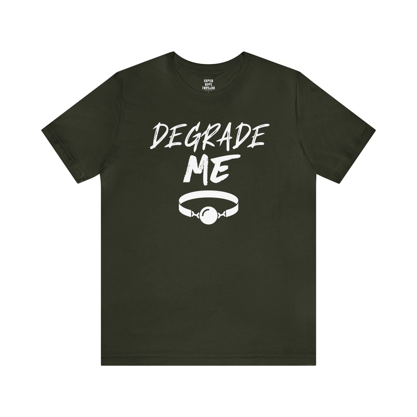 Super Dope Threads - Degrade Me