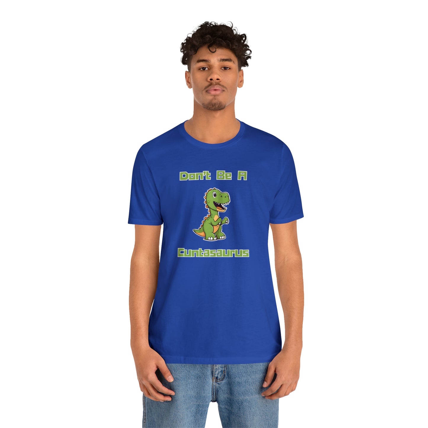 Super Dope Threads - Don’t Be A Cuntasaurus