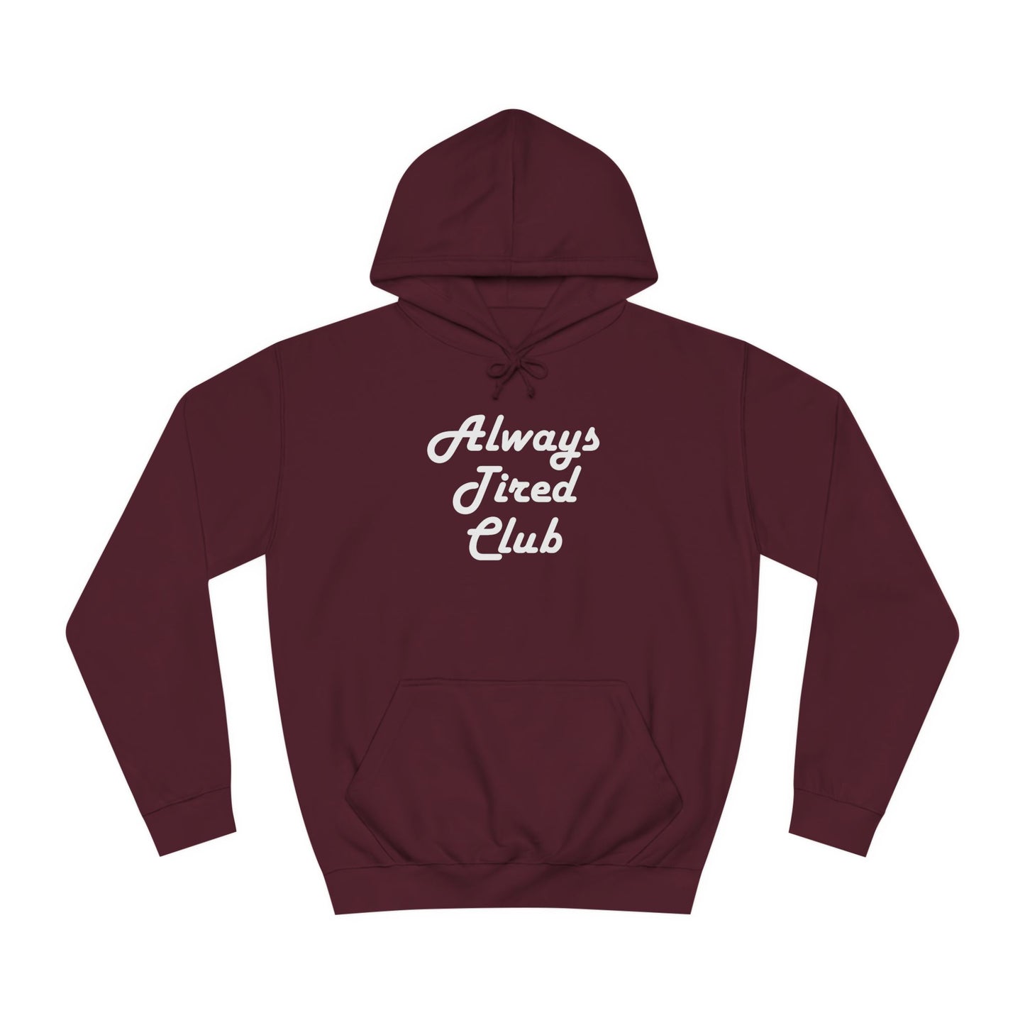 Super Dope Threads - Always Tired Club Hoodie