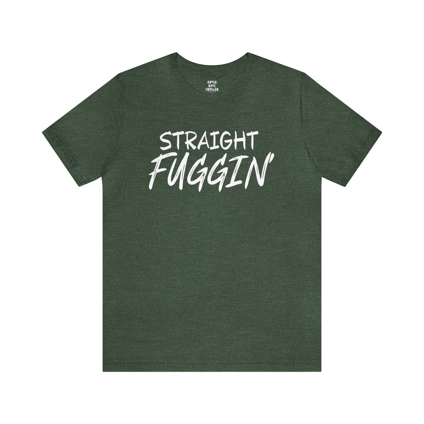 Super Dope Threads - Straight Fuggin