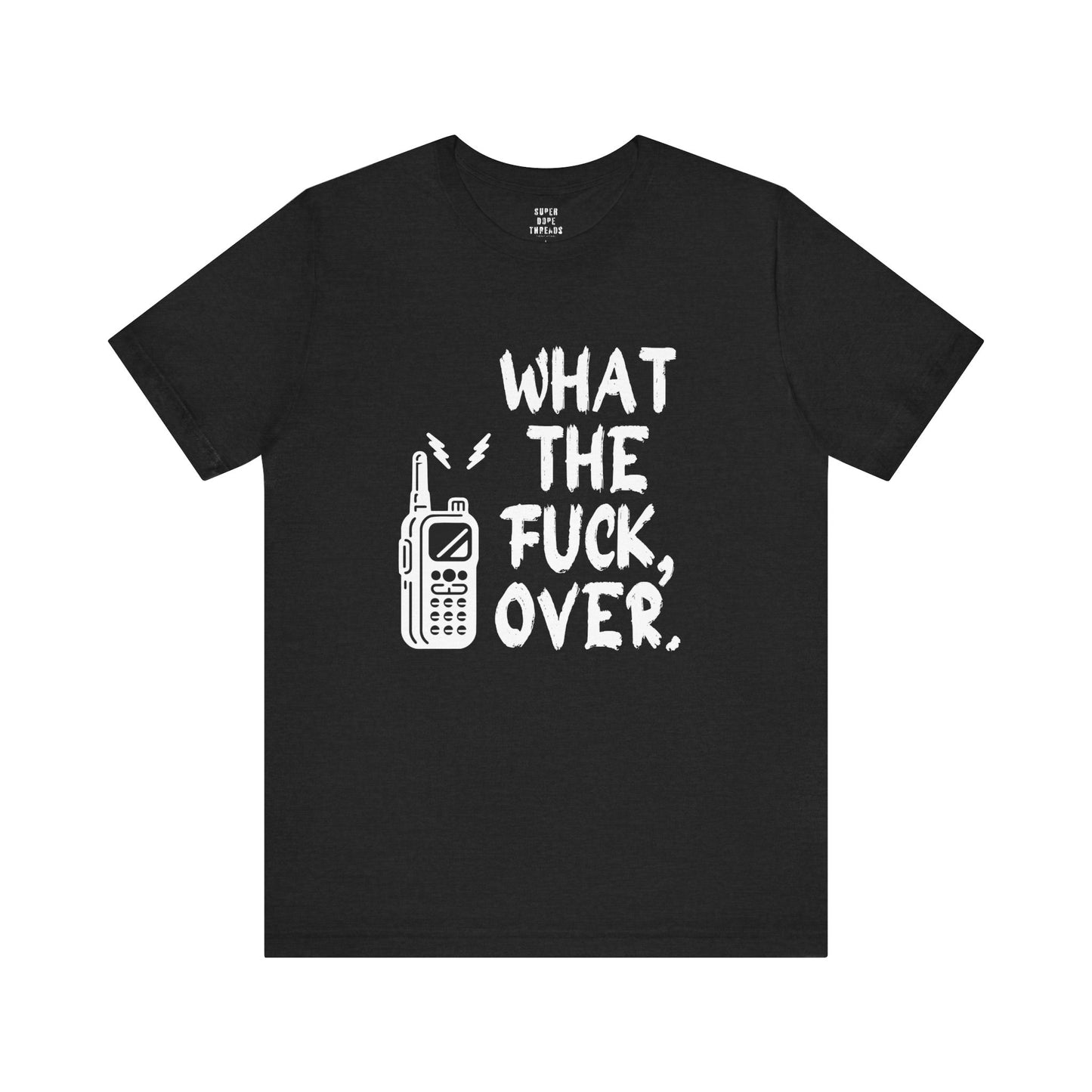 Super Dope Threads - What The Fuck, Over