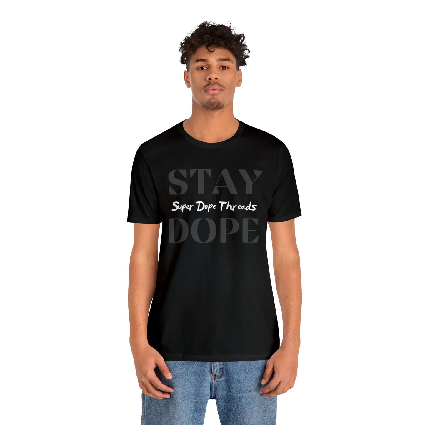 Super Dope Threads - Stay Dope