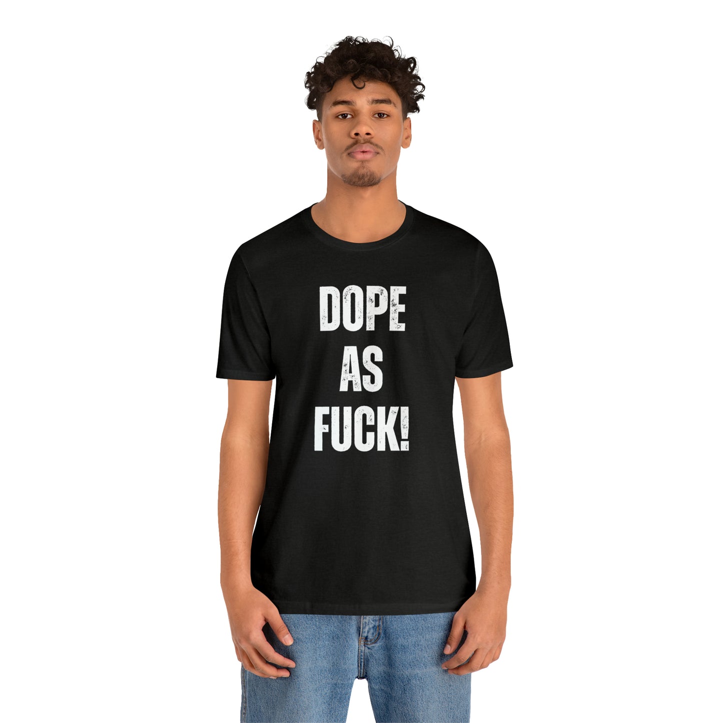 Super Dope Threads - Dope AF