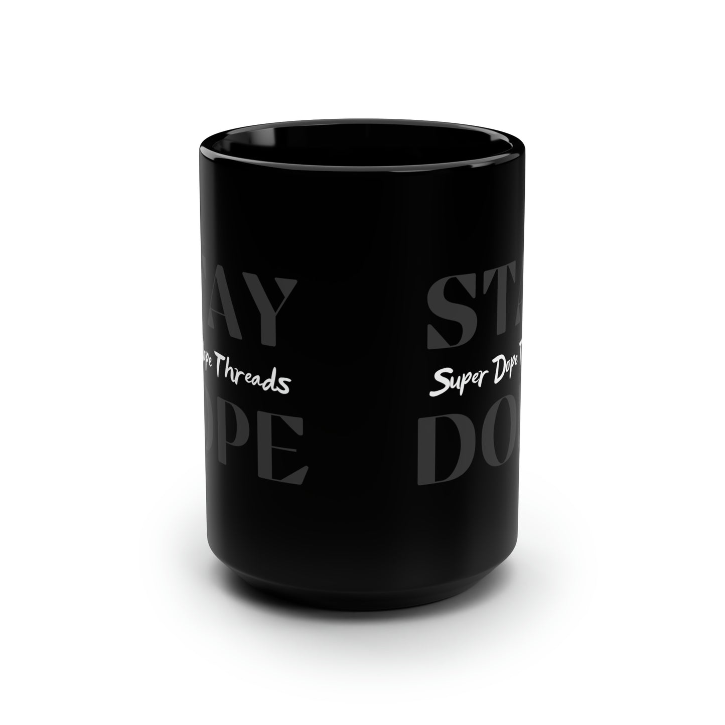 Super Dope Threads - Stay Dope Black Mug