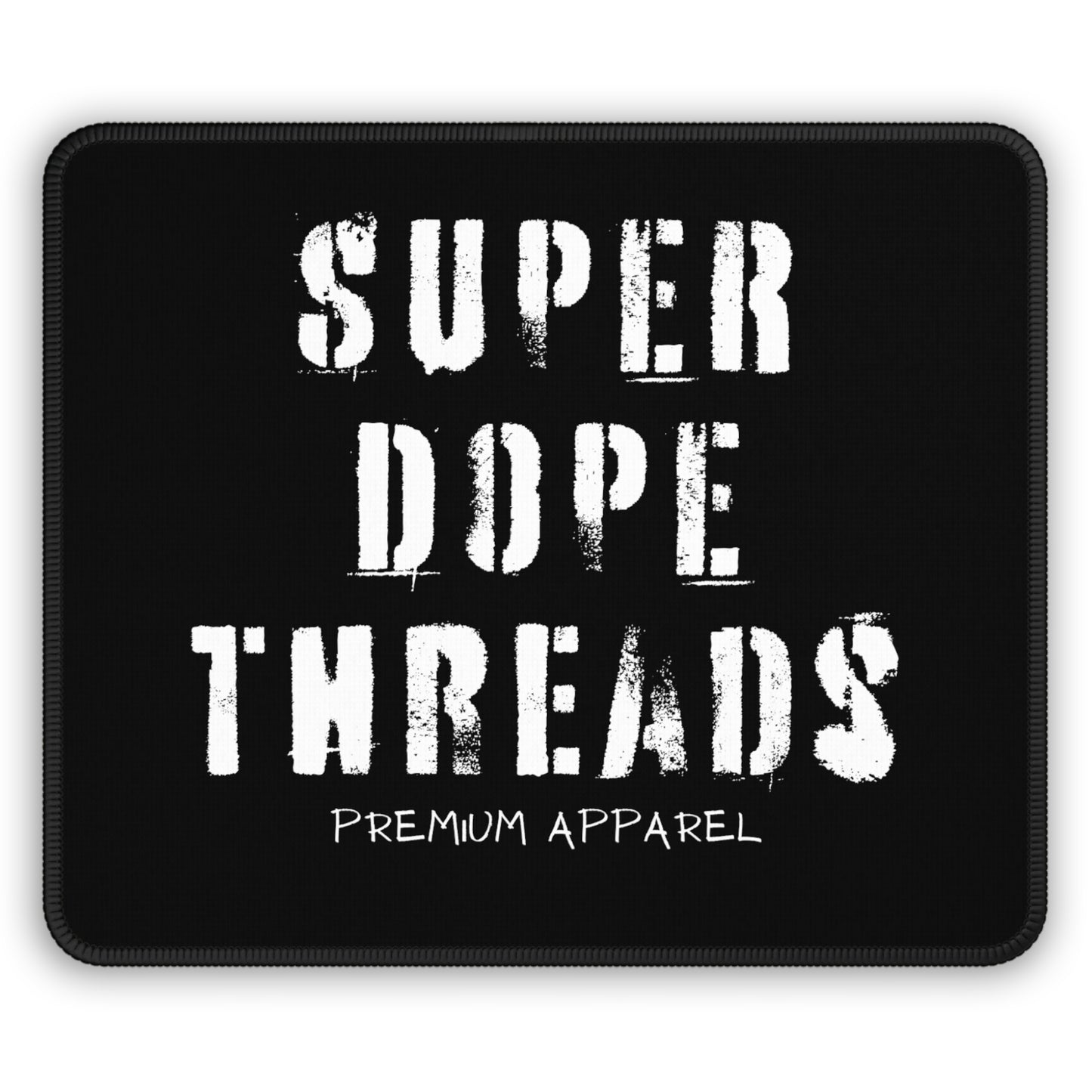 Super Dope Threads - Gaming Mouse Pad