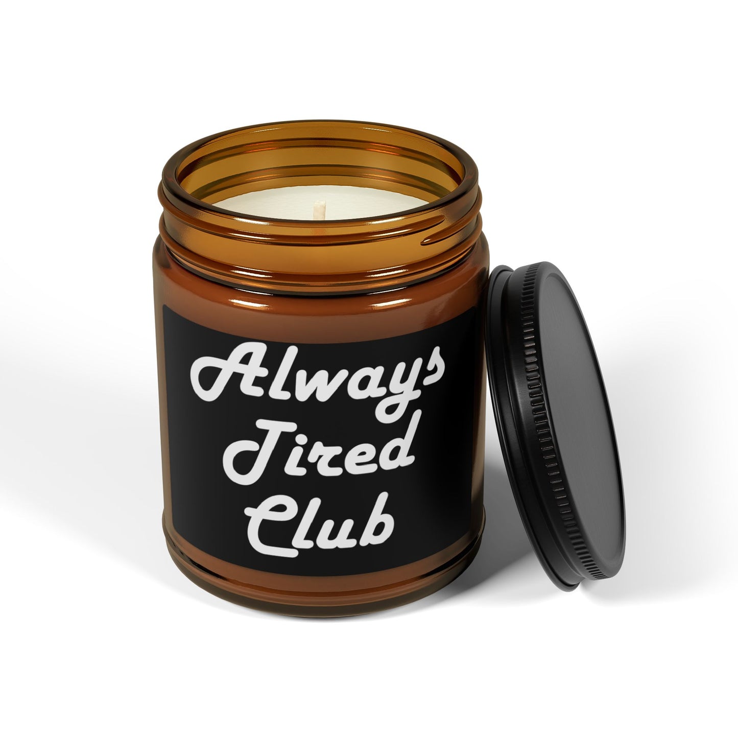 Always Tired Scented Soy Candle