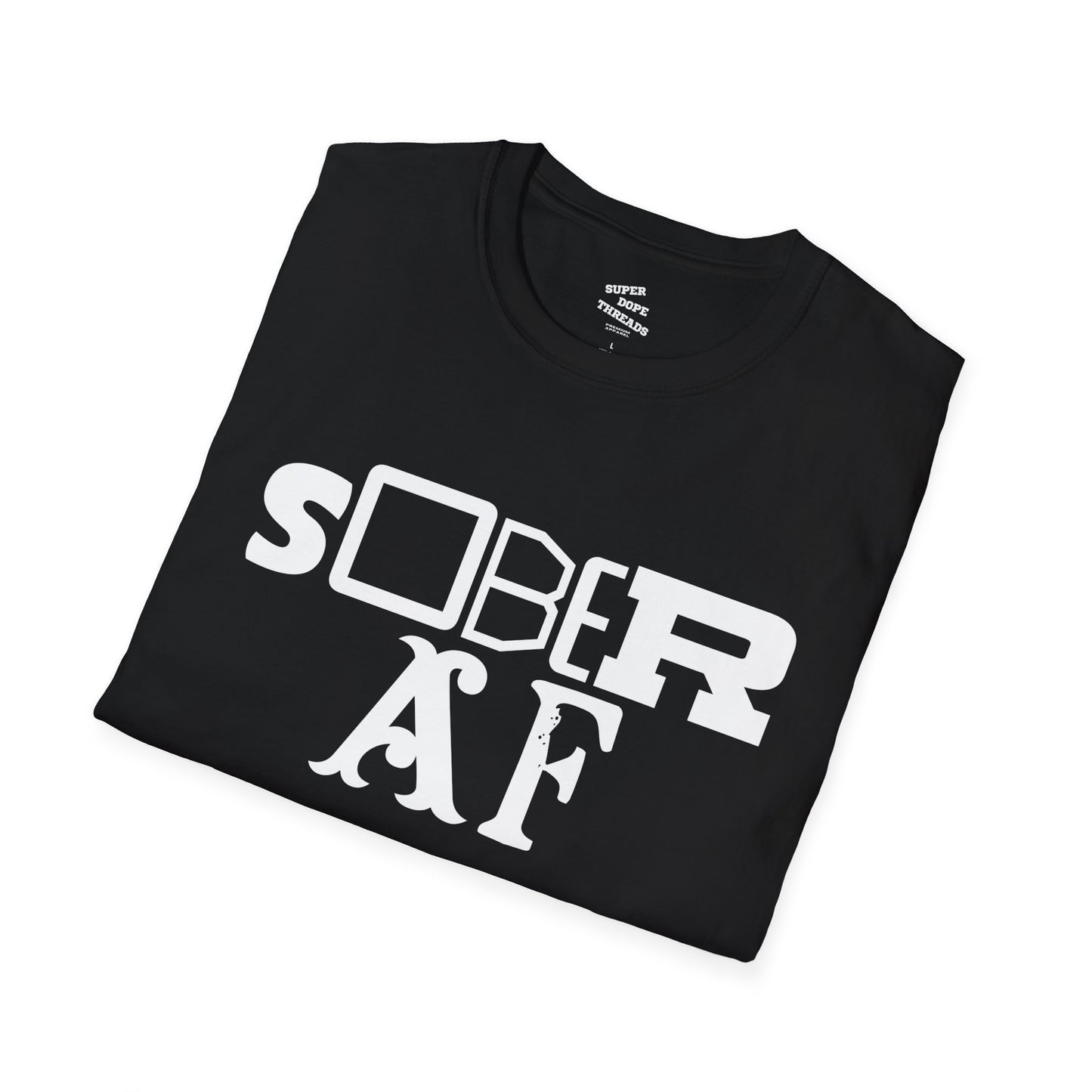 Super Dope Threads - Sober AF