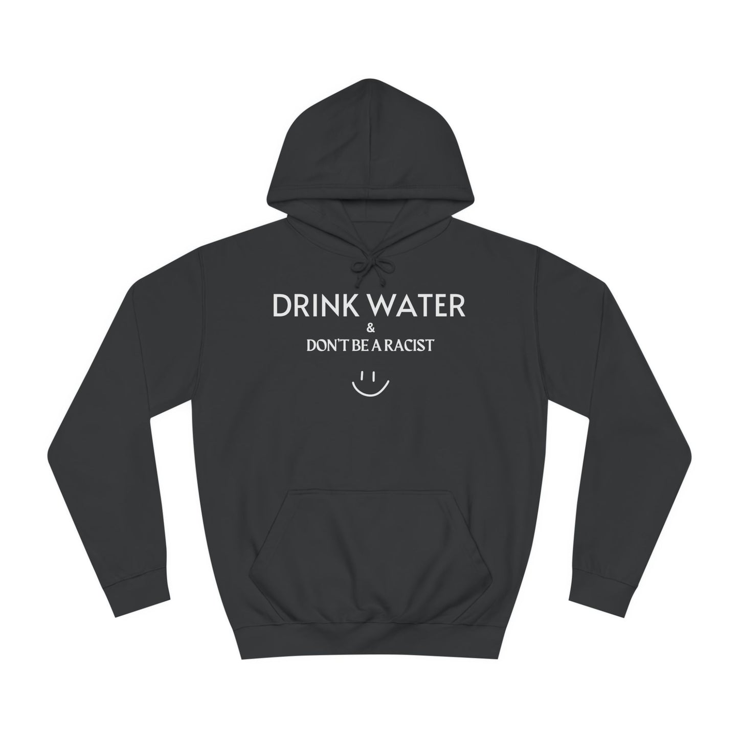 Super Dope Threads -  Drink Water Hoodie