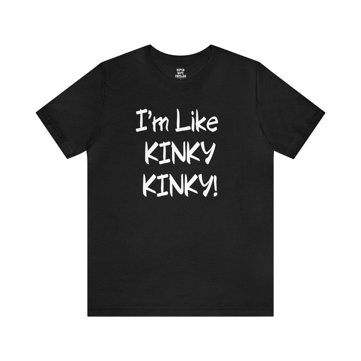 Super Dope Threads - Kinky