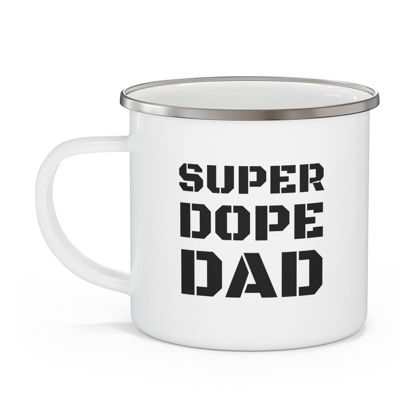 Super Dope Dad. Enamel Camping Mug